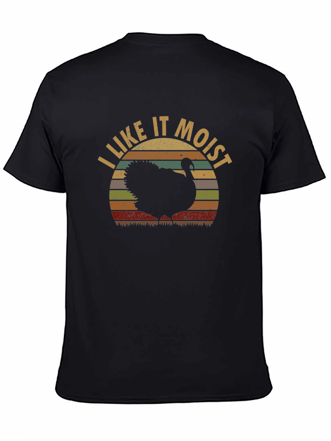 I Like it Moist Turkey T-Shirt