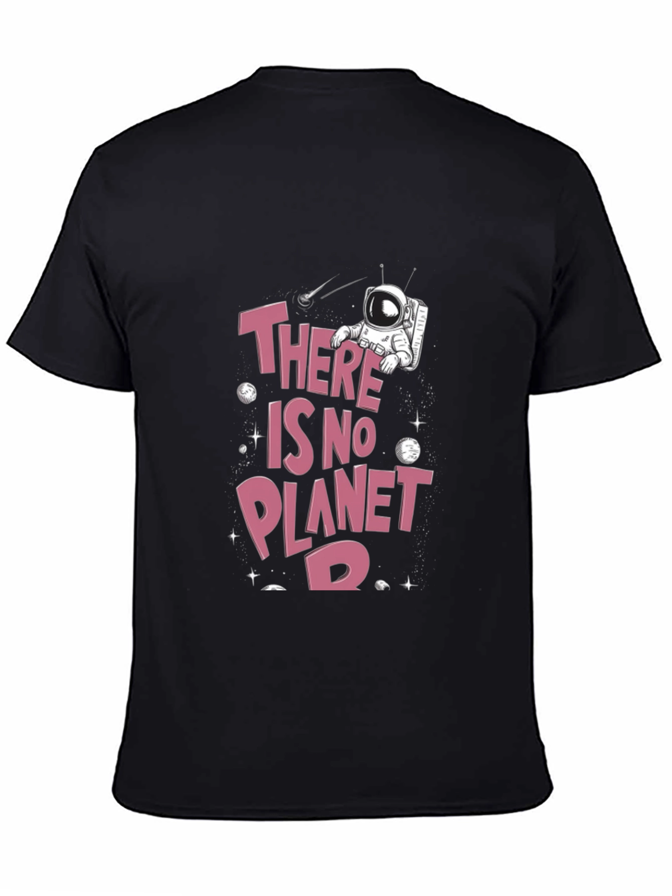 There Is No Planet B Graphic T-Shirt