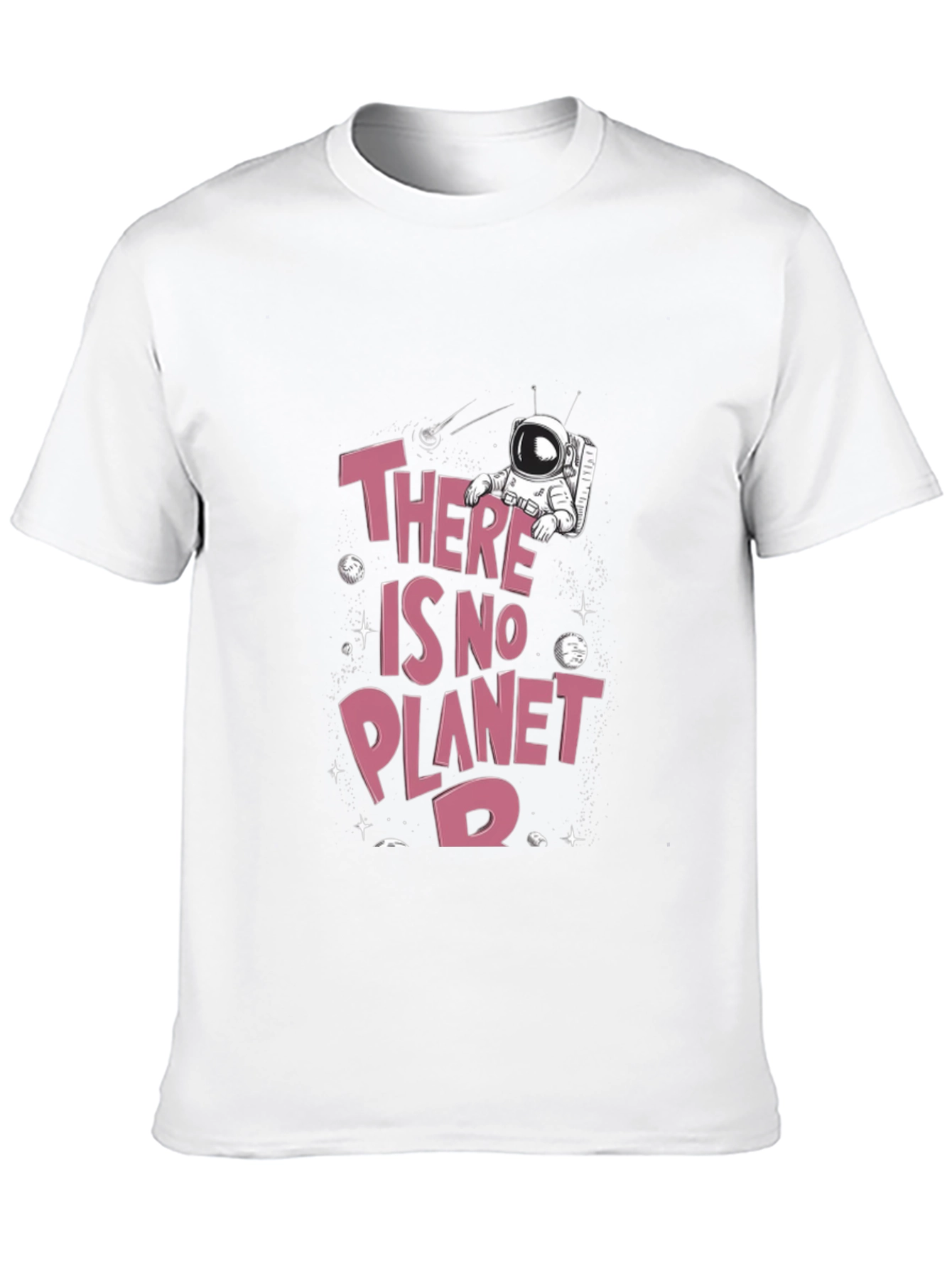There Is No Planet B Graphic T-Shirt