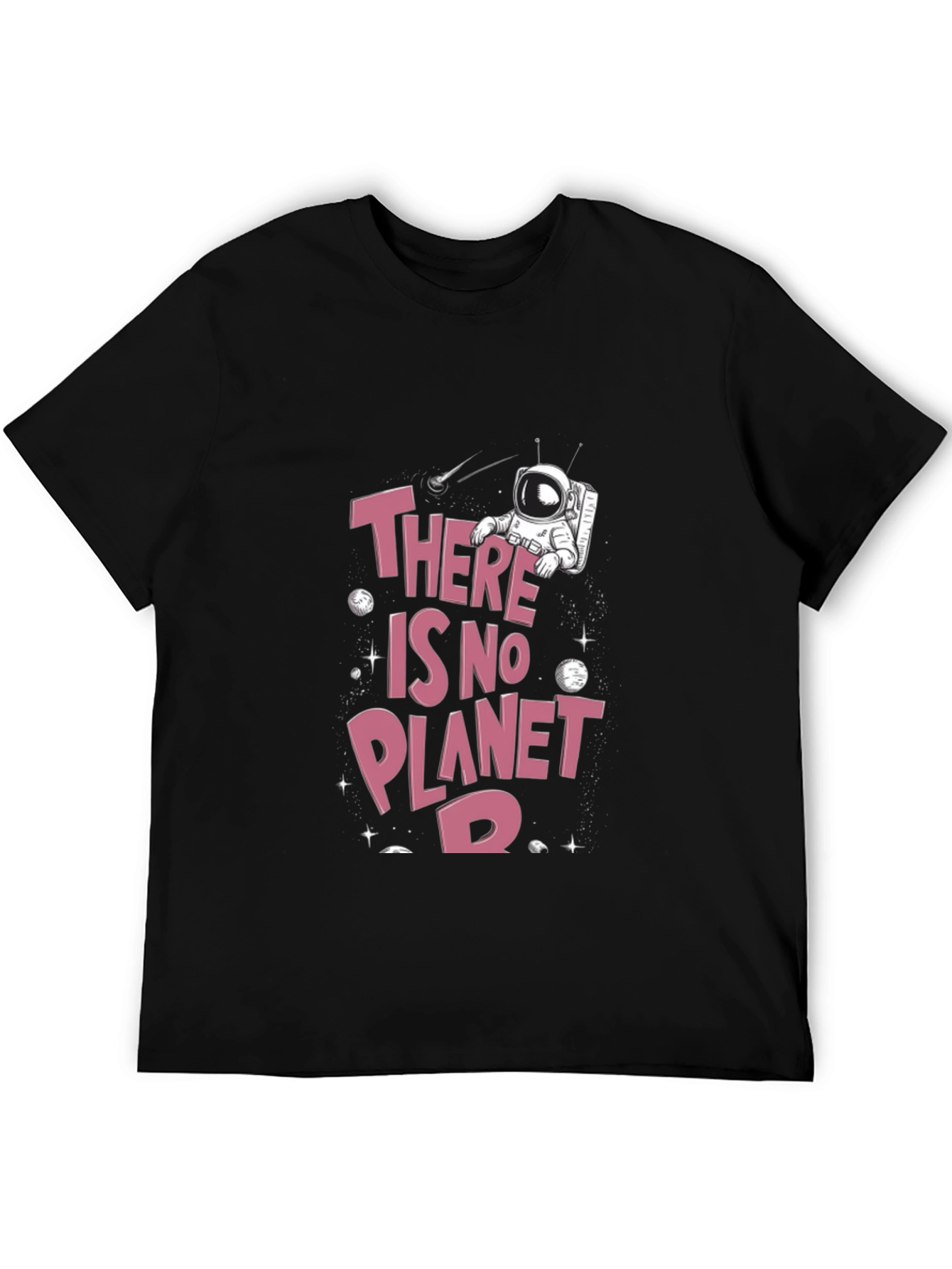 There Is No Planet B Graphic T-Shirt