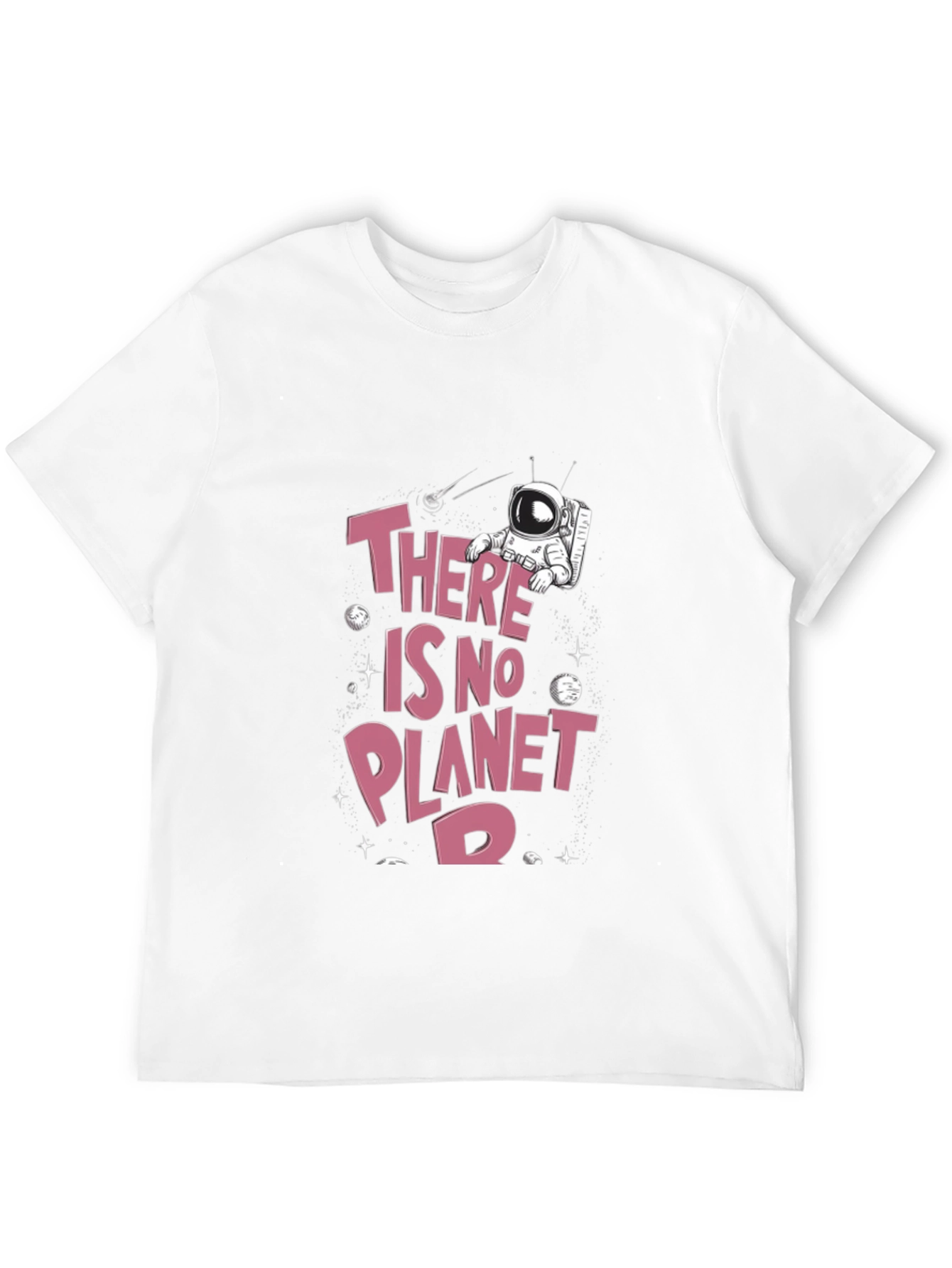 There Is No Planet B Graphic T-Shirt