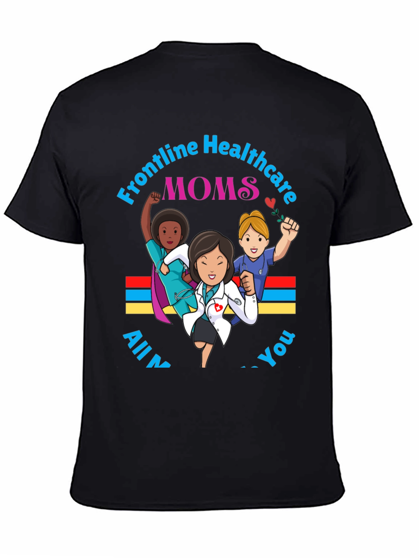 Frontline Healthcare Moms Graphic T-Shirt