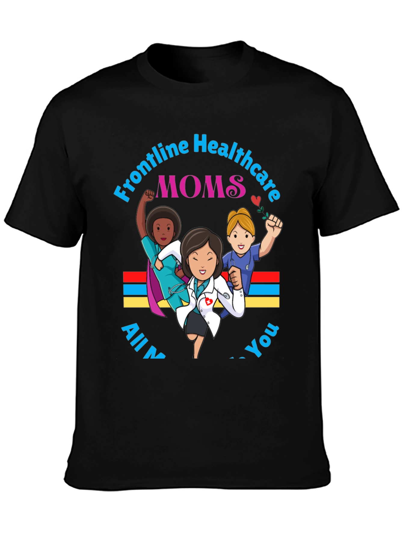 Frontline Healthcare Moms Graphic T-Shirt
