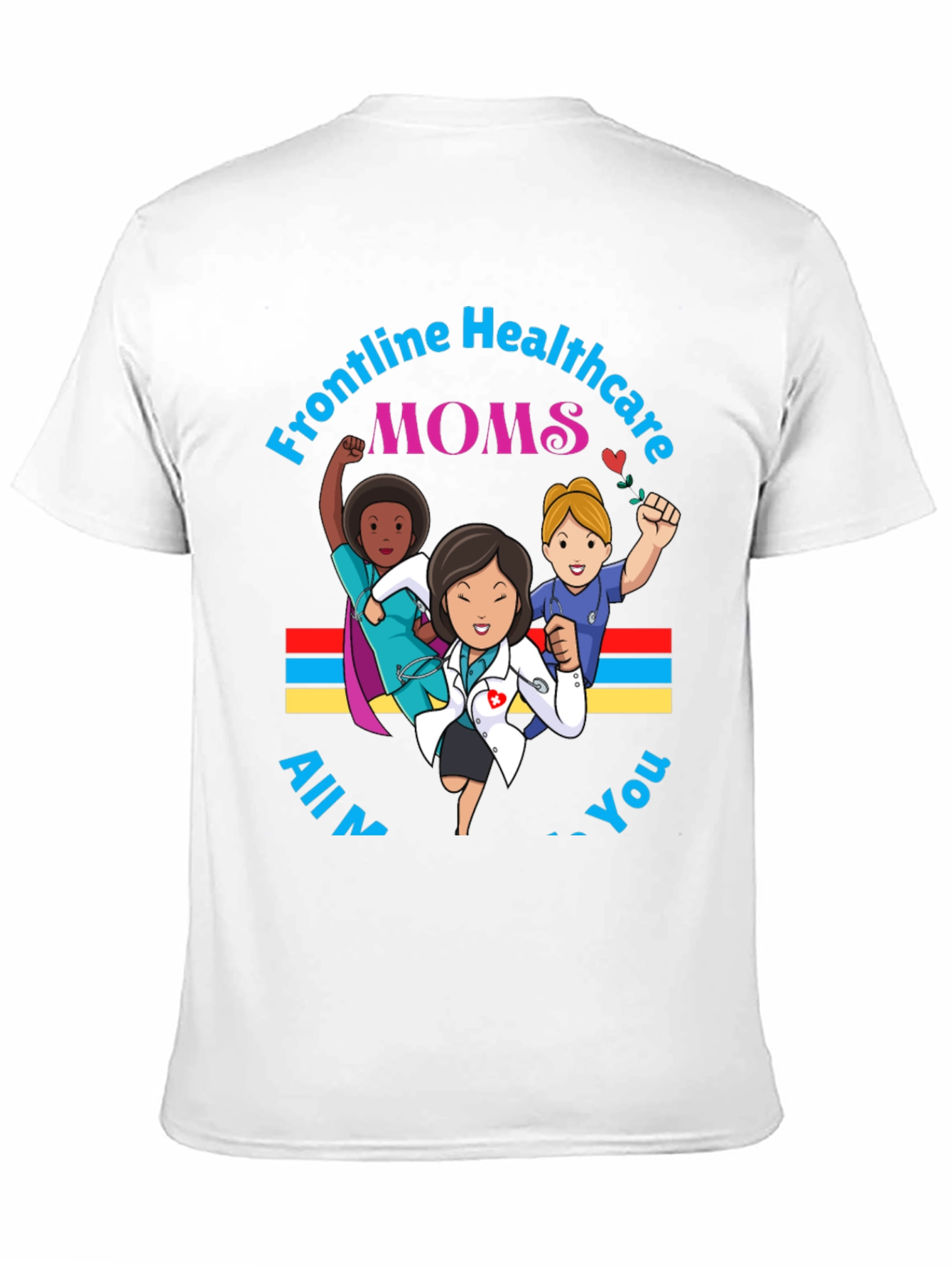 Frontline Healthcare Moms Graphic T-Shirt
