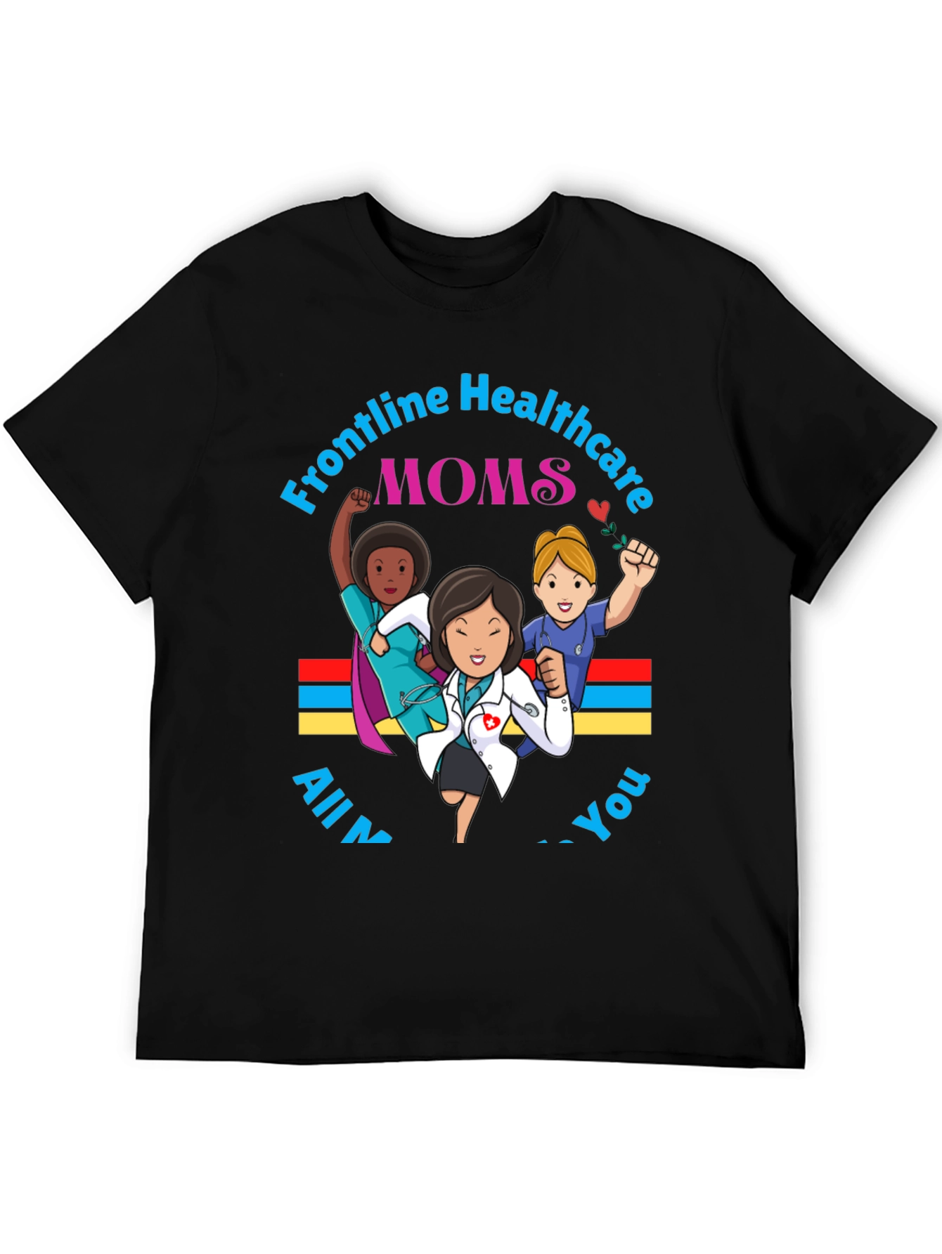 Frontline Healthcare Moms Graphic T-Shirt