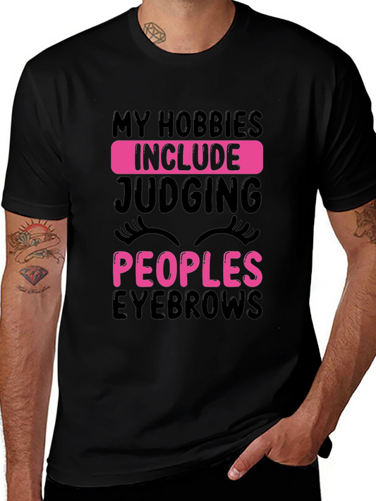 Funny Eyebrow Judging Hobbies T-Shirt
