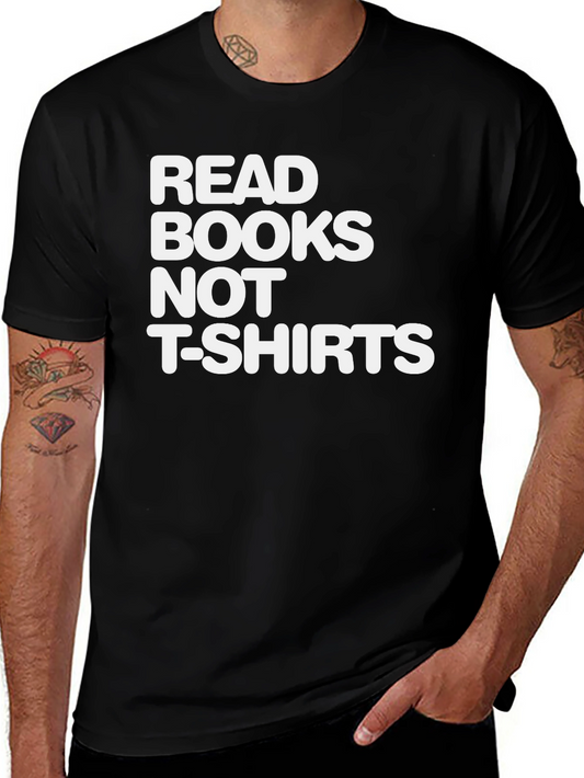 Read Books Not T-Shirts Graphic Tee