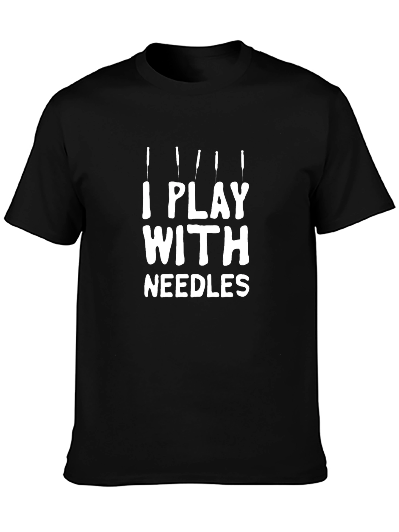 I Play With Needles Black Graphic T-Shirt