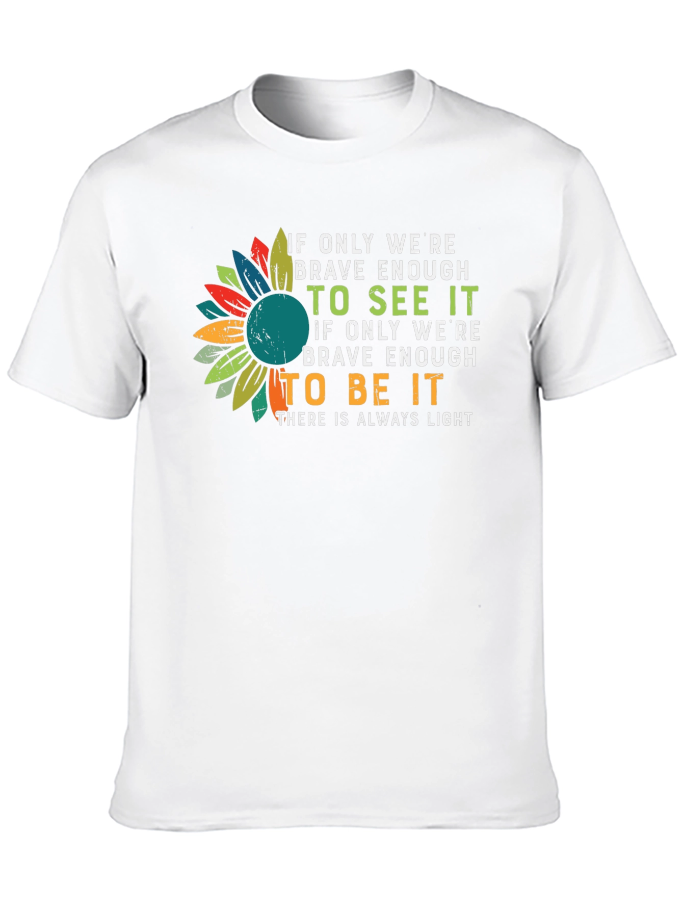 Inspirational Sunflower Graphic Tee - Be Brave Enough