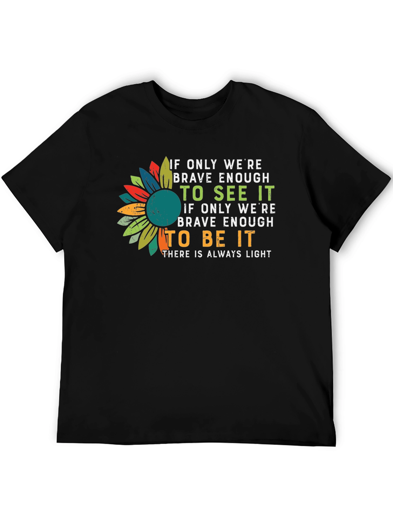 Inspirational Sunflower Graphic Tee - Be Brave Enough
