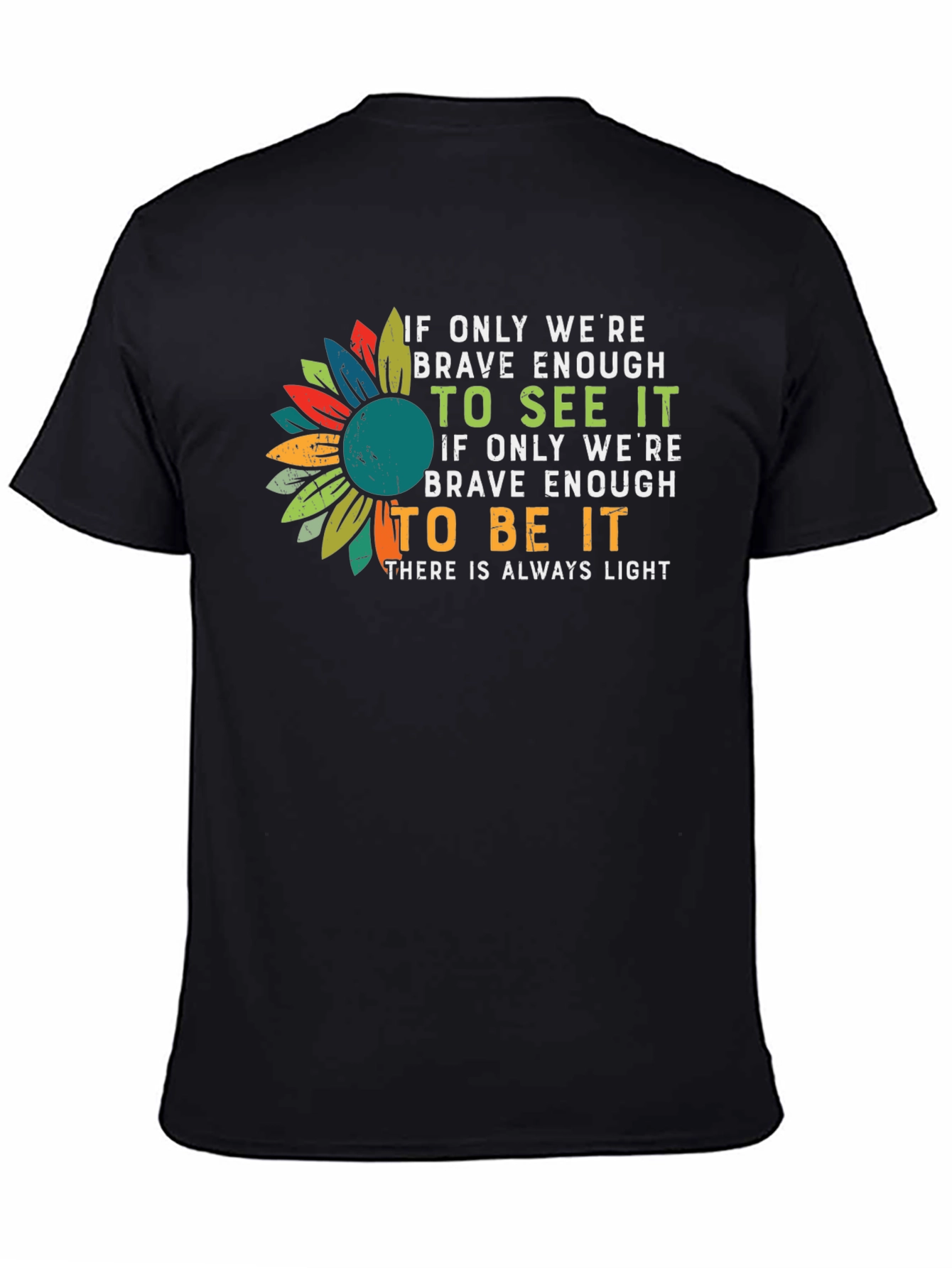 Inspirational Sunflower Graphic Tee - Be Brave Enough