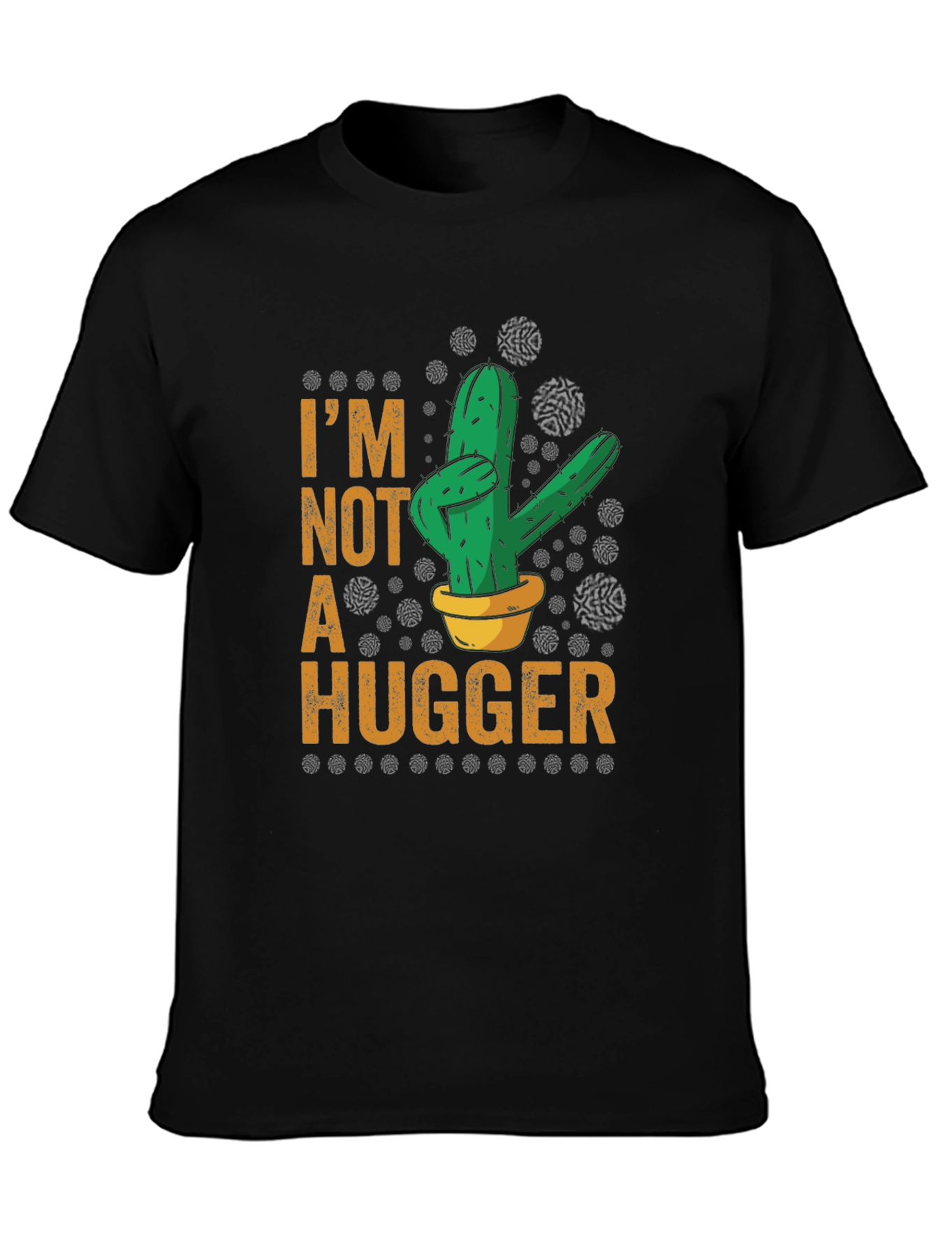 Im Not A Hugger Cactus Graphic Tee