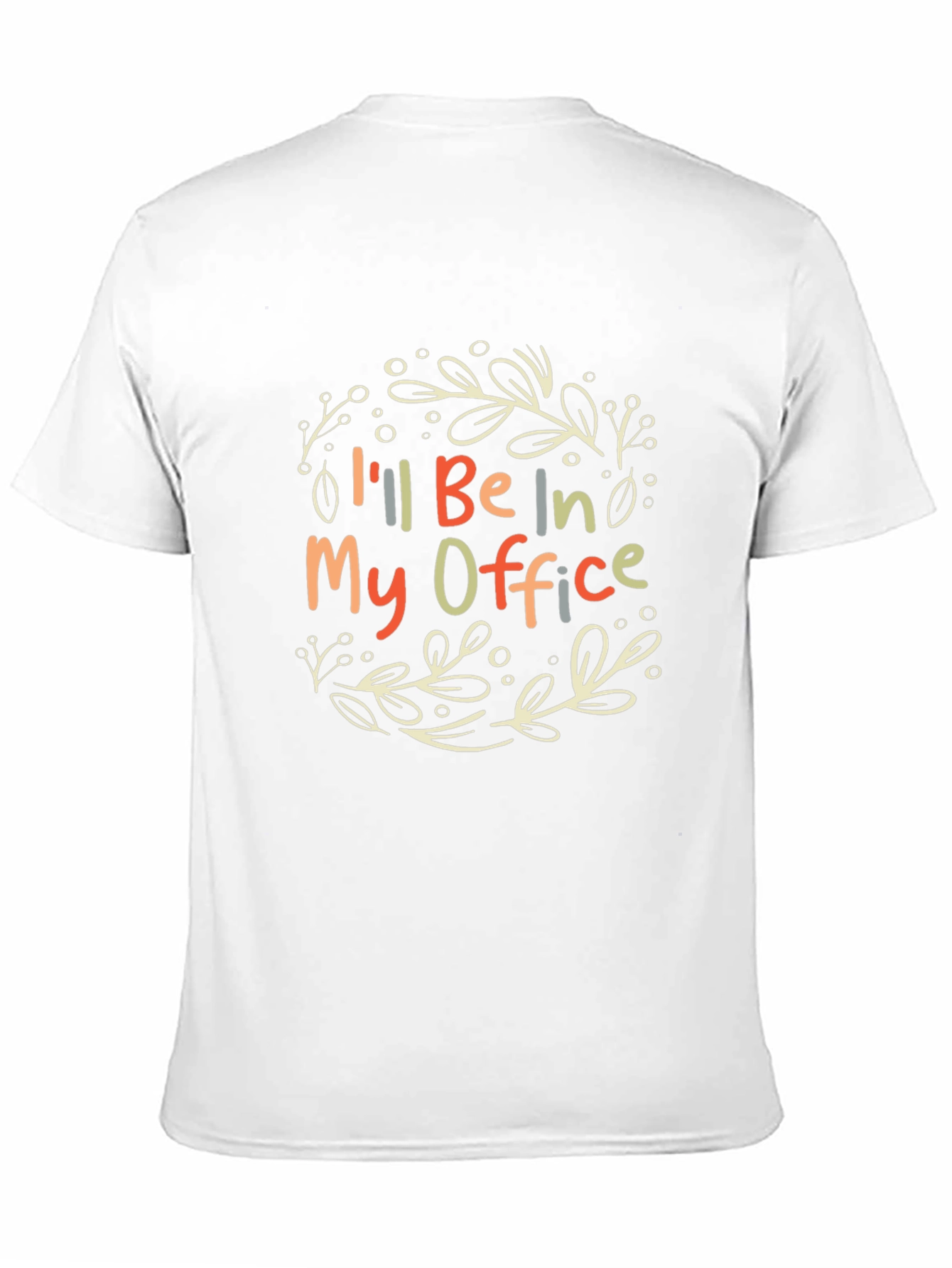 Ill Be In My Office Graphic Tee
