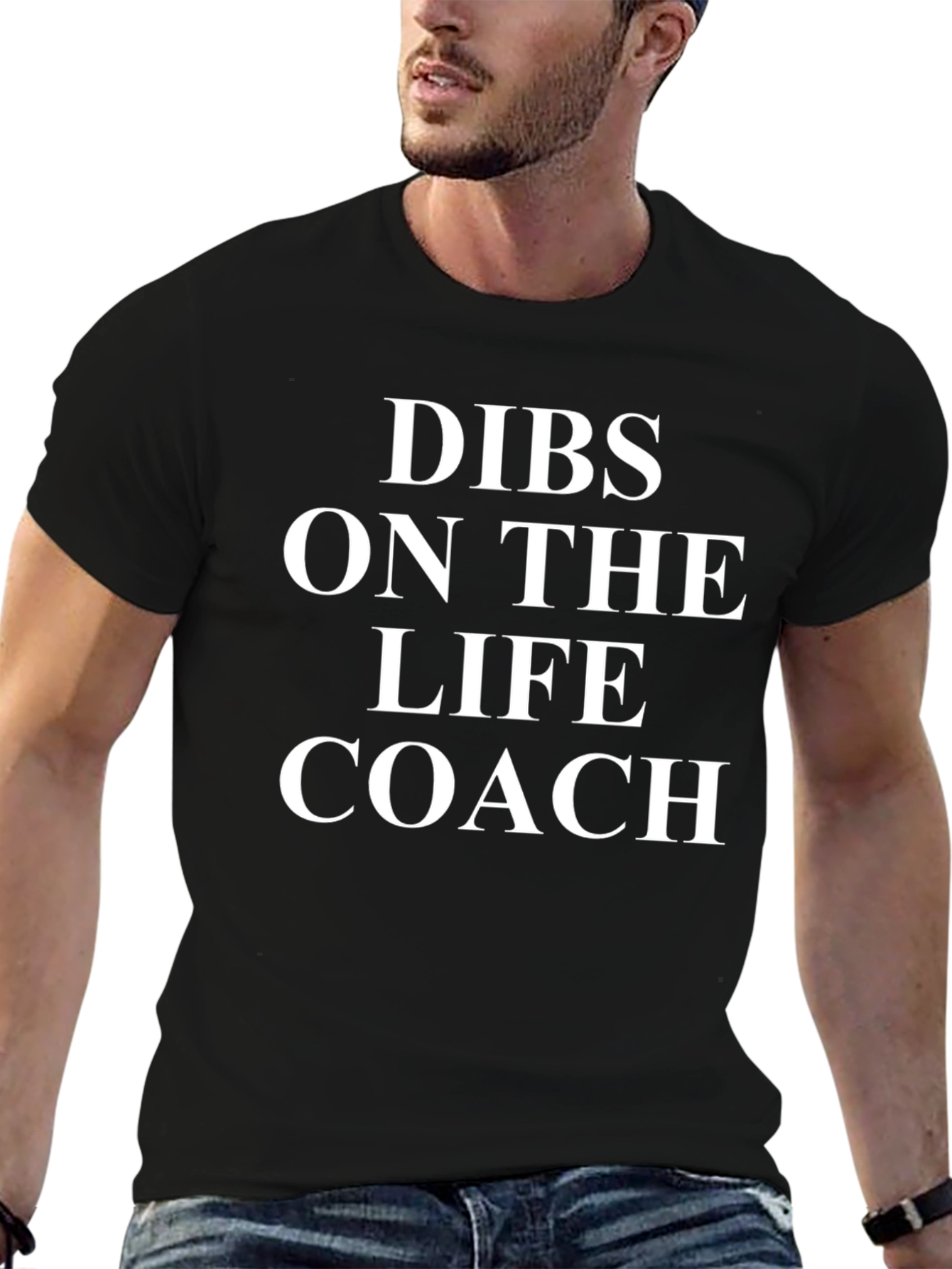 Dibs On The Life Coach T-Shirt