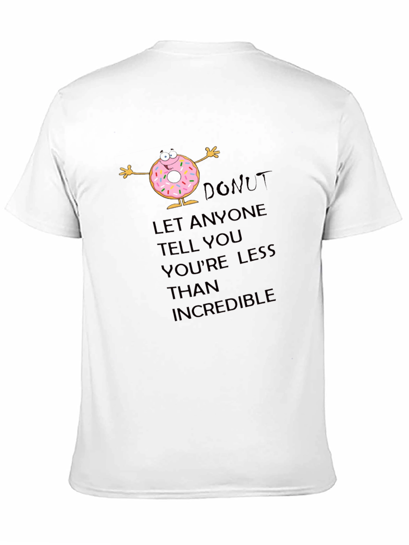 Inspirational Donut Graphic T-Shirt
