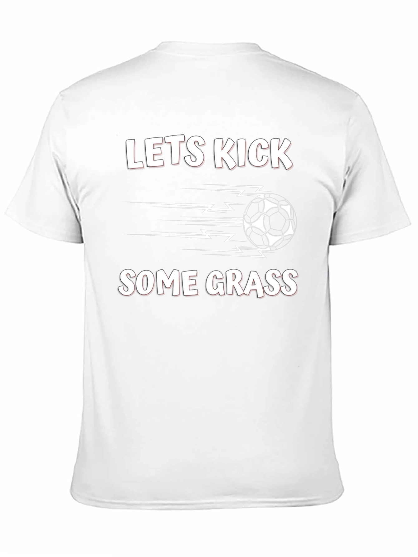 Lets Kick Some Grass Soccer T-Shirt