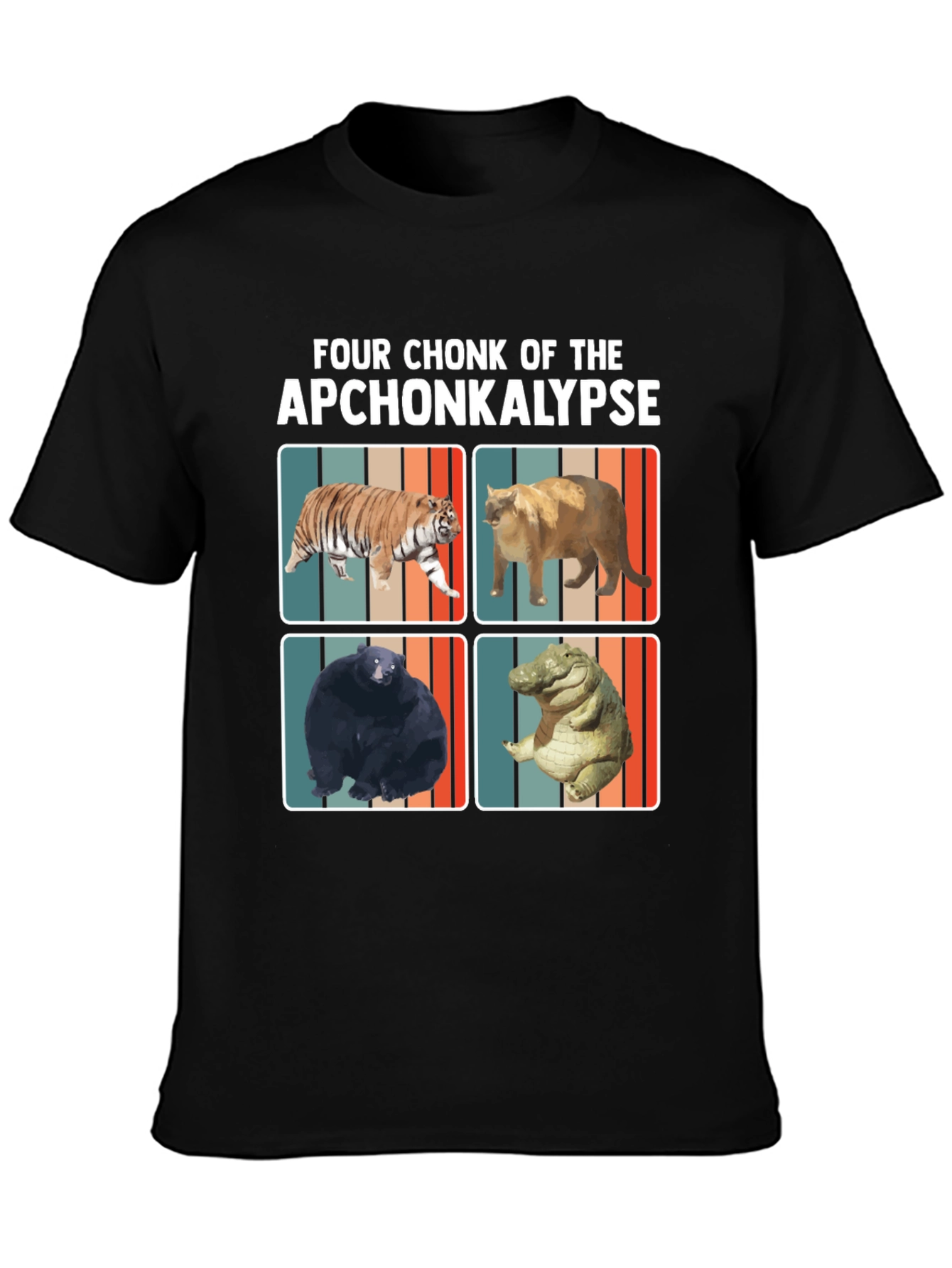 Four Chonk of the Apchonkalypse Funny Graphic Tee