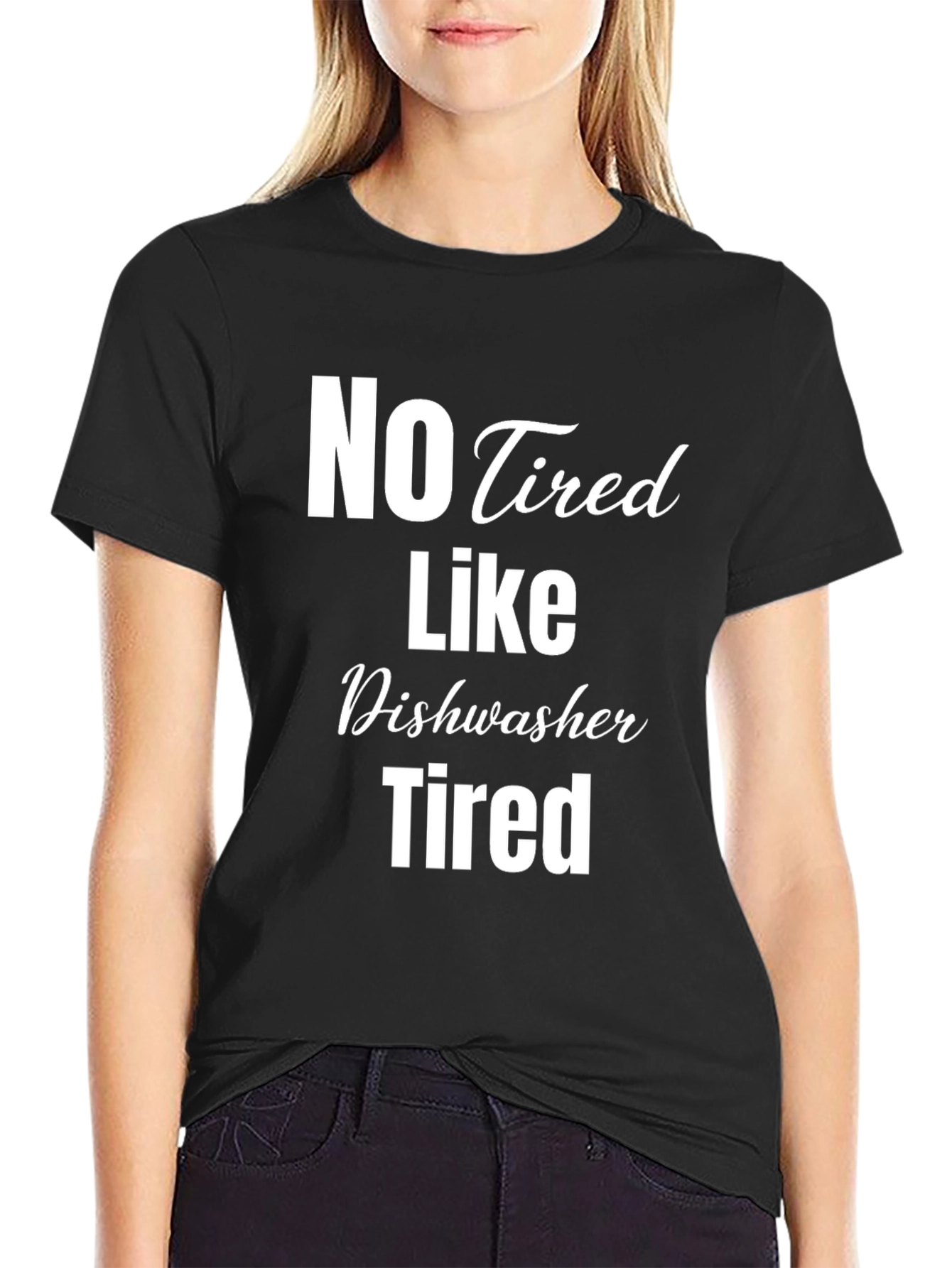 No Tired Like Dishwasher Tired Black T-Shirt