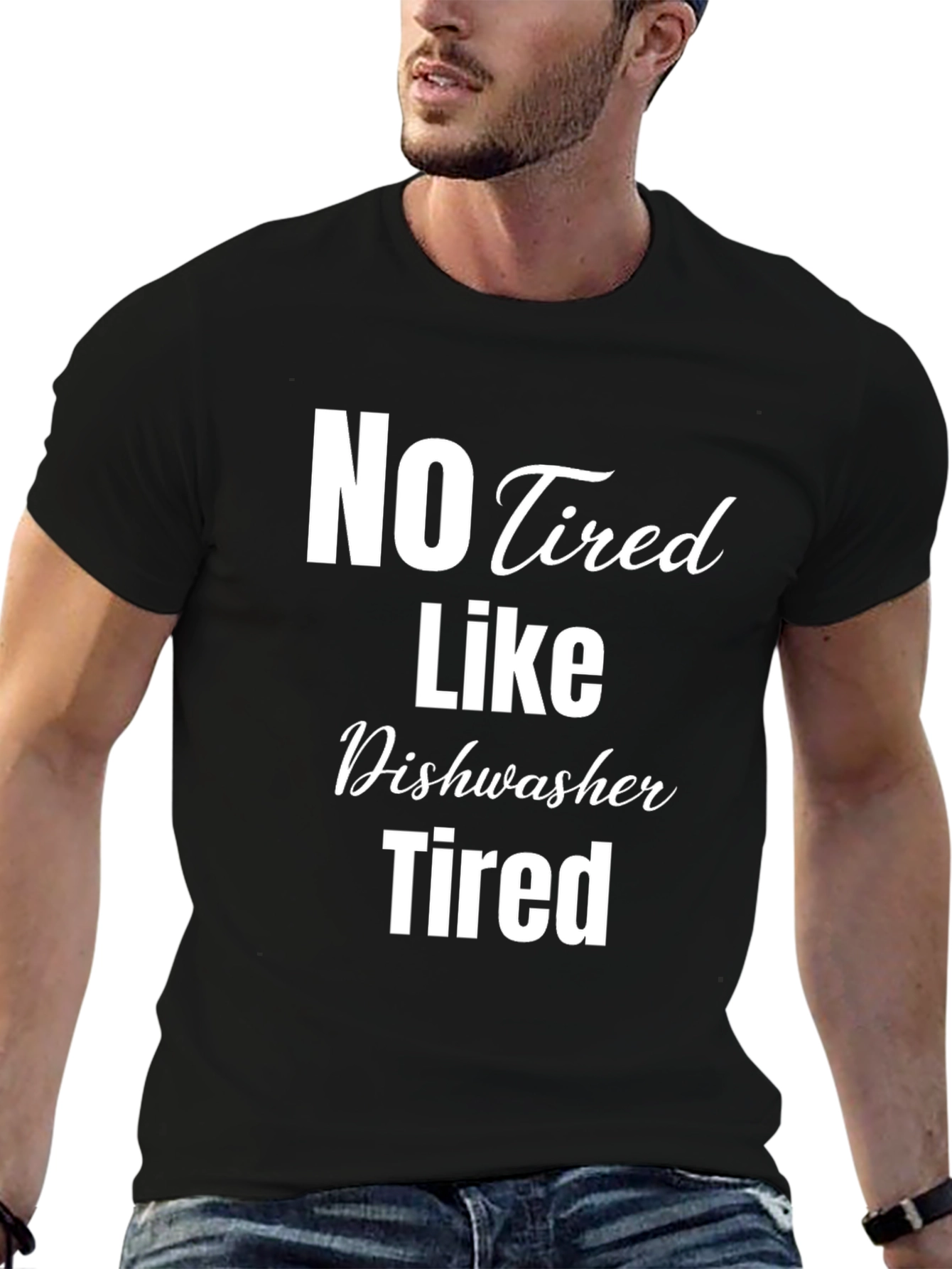 No Tired Like Dishwasher Tired Black T-Shirt