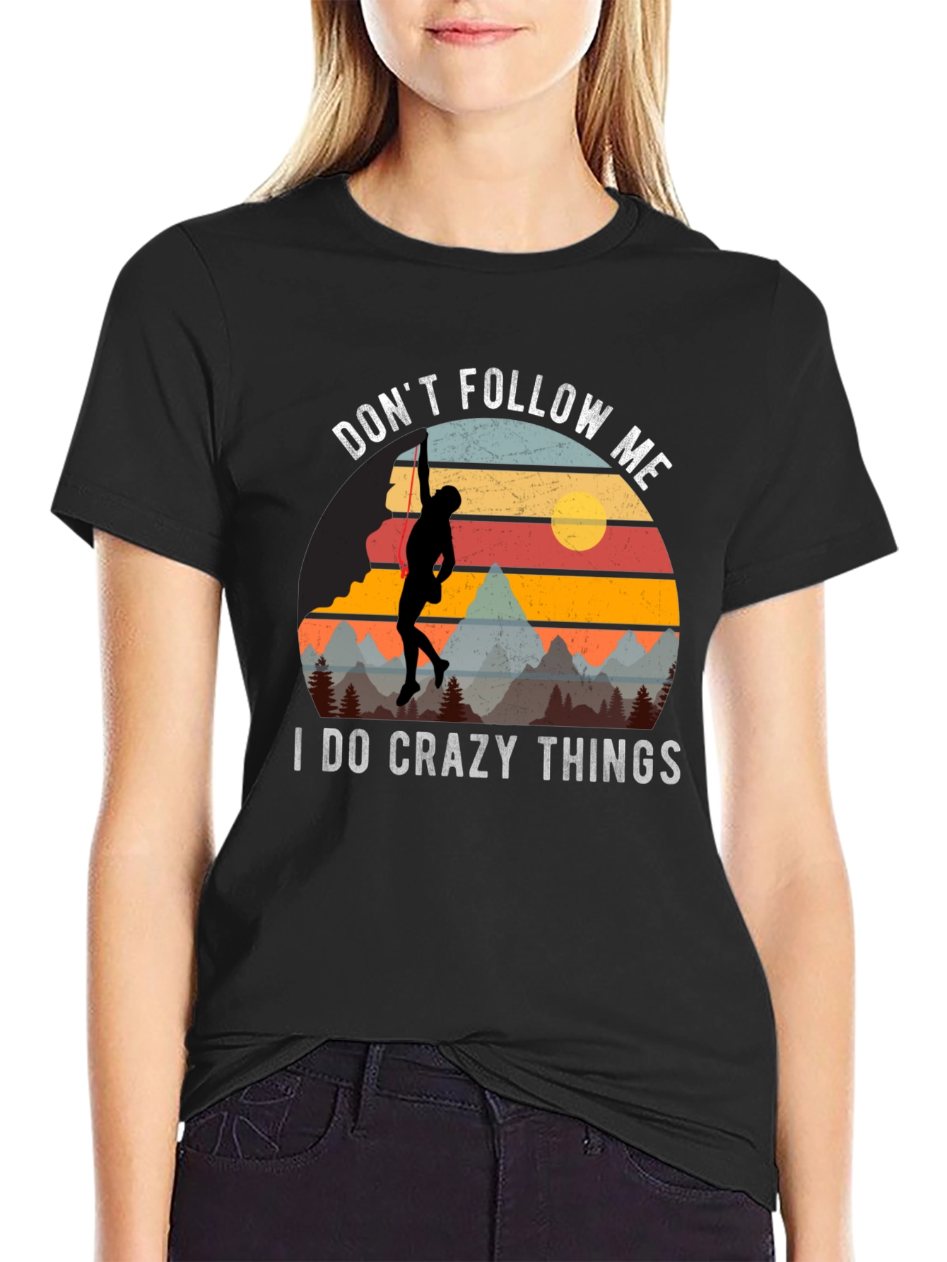 Dont Follow Me Crazy Climber Graphic T-Shirt
