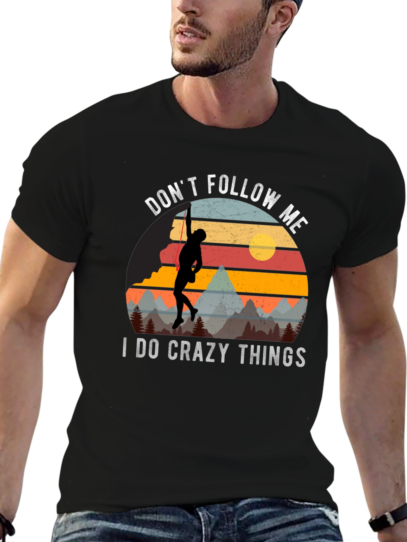 Dont Follow Me Crazy Climber Graphic T-Shirt