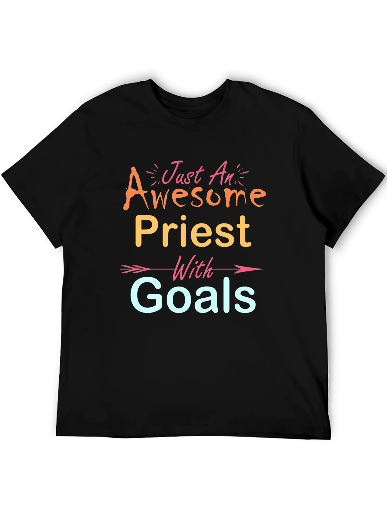 Awesome Priest T-Shirt - Goals Graphic Tee