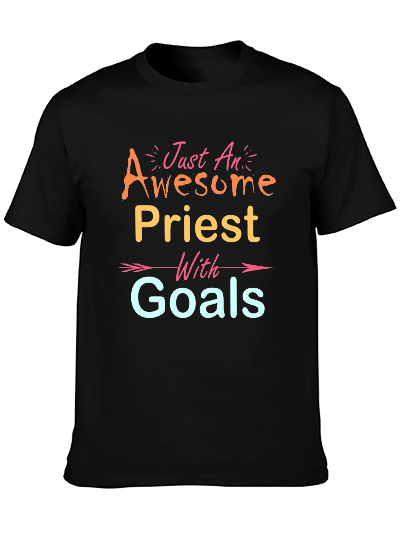 Awesome Priest T-Shirt - Goals Graphic Tee