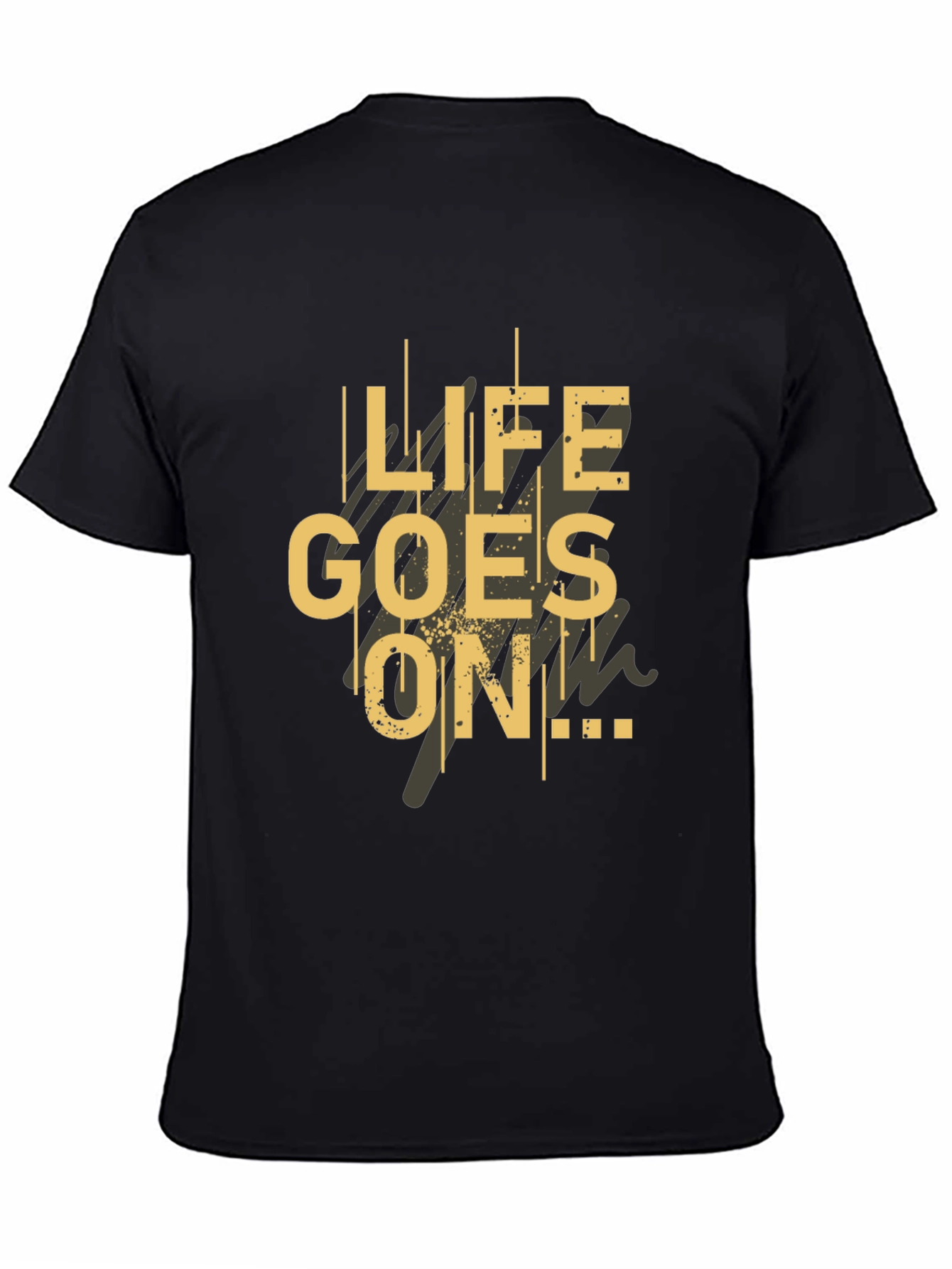 Life Goes On Graphic T-Shirt - Stylish Comfort