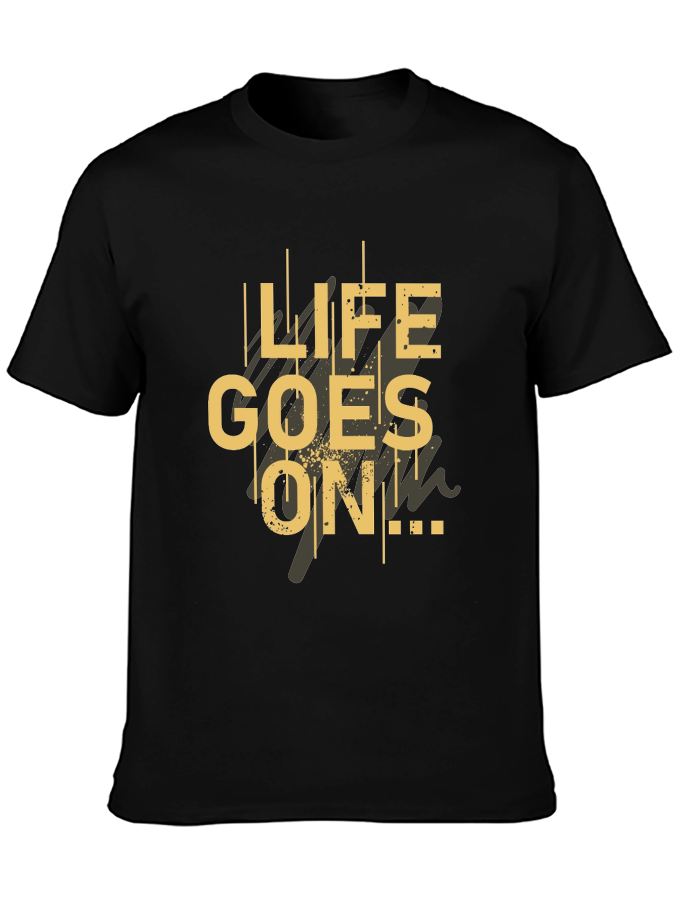 Life Goes On Graphic T-Shirt - Stylish Comfort
