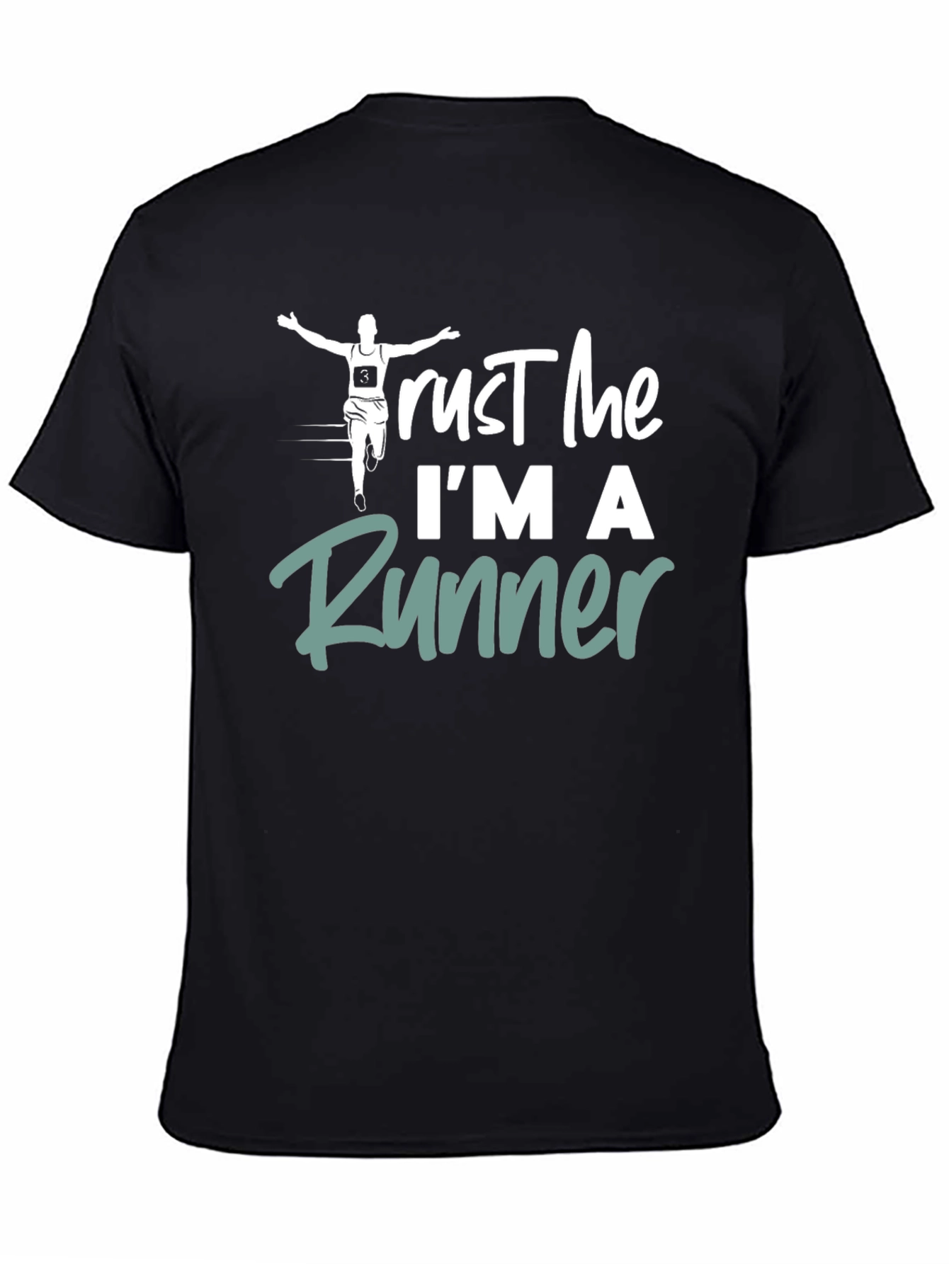 Trust Me Im A Runner T-Shirt