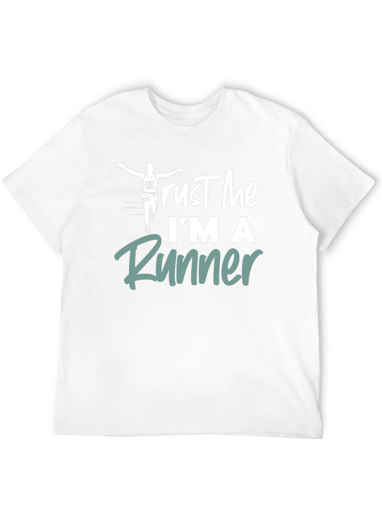Trust Me Im A Runner T-Shirt