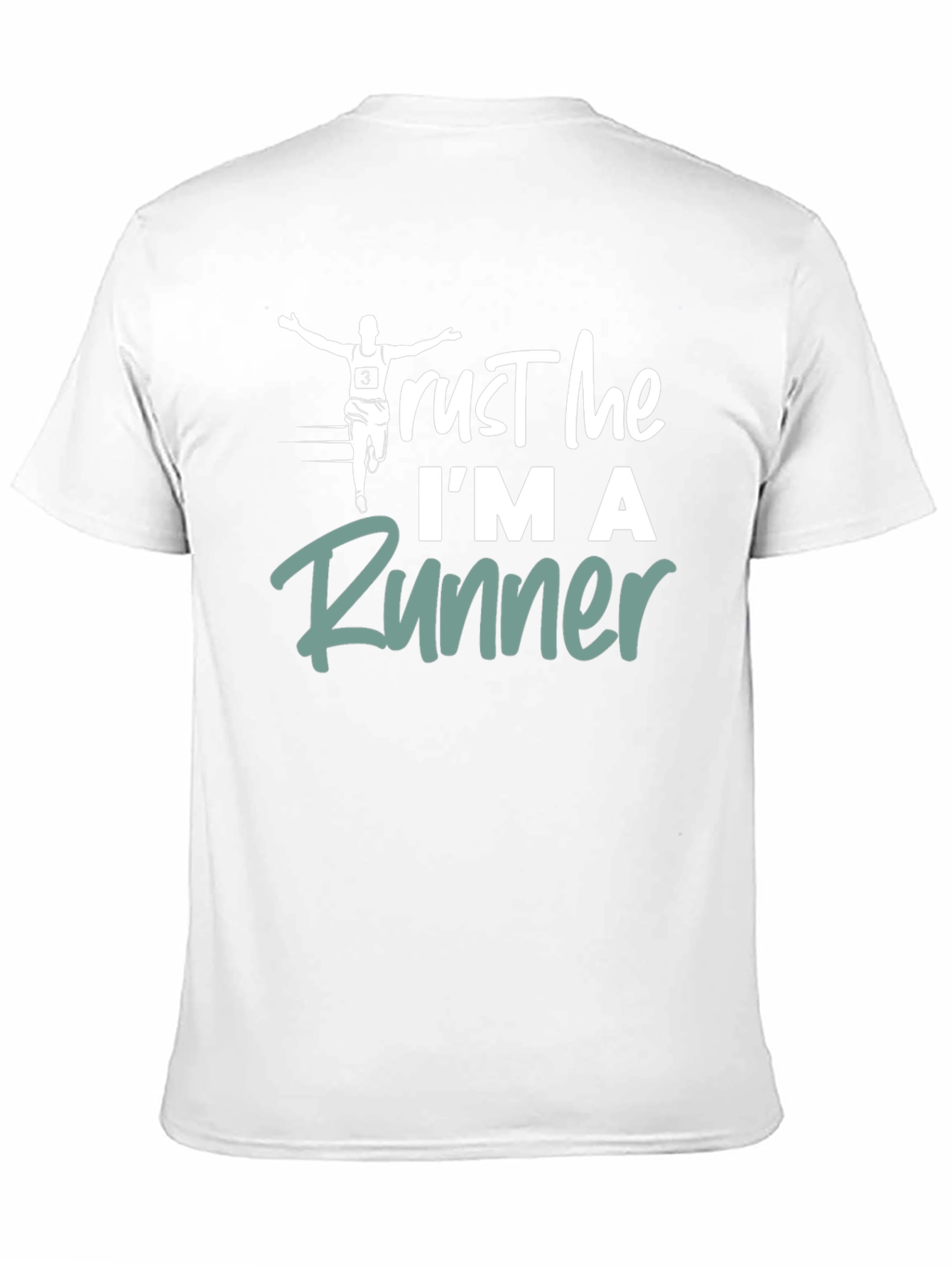 Trust Me Im A Runner T-Shirt