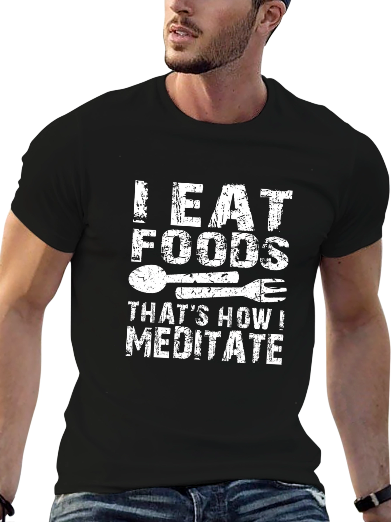 I Eat Foods Thats How I Meditate Graphic Tee