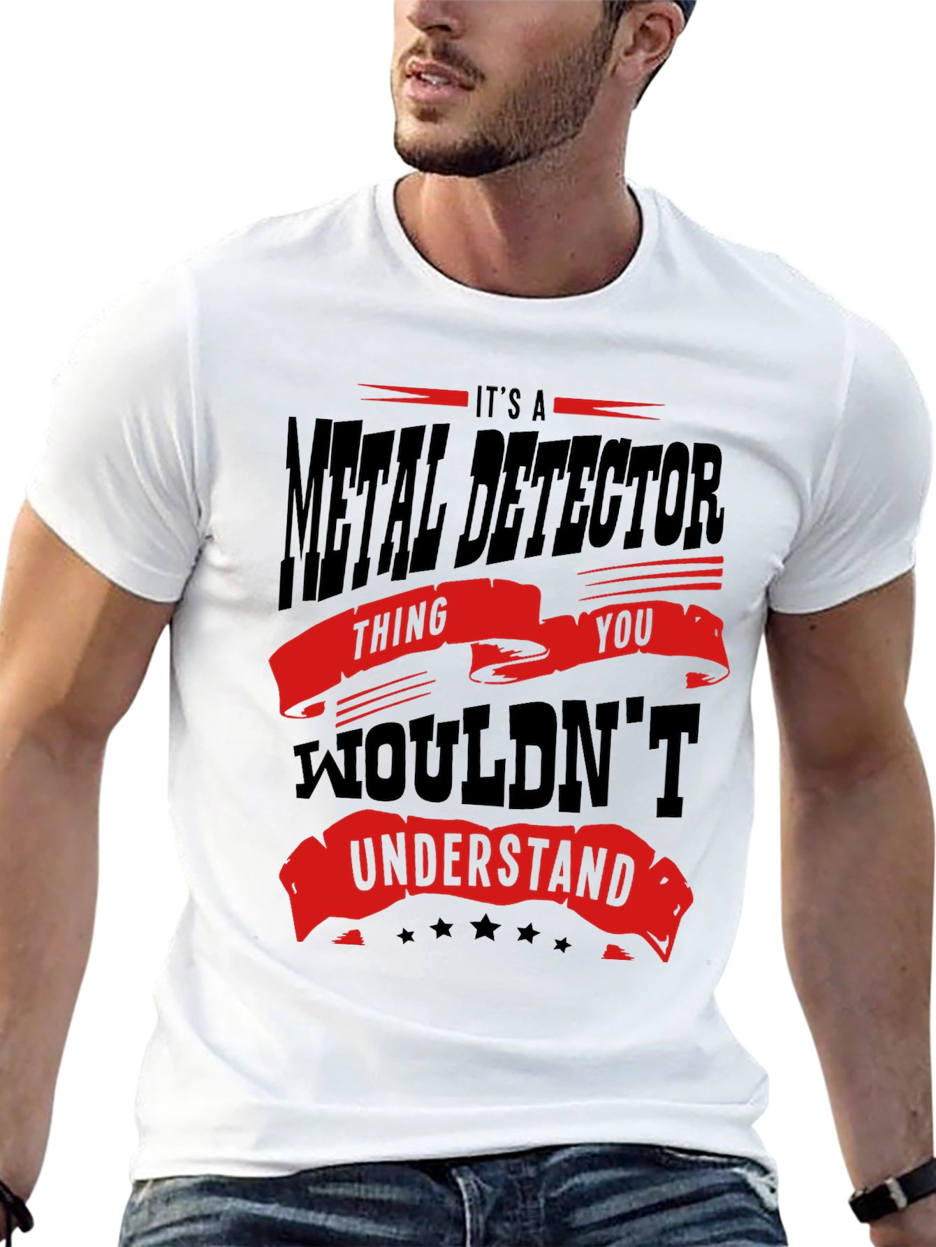 Metal Detector T-Shirt - You Wouldnt Understand