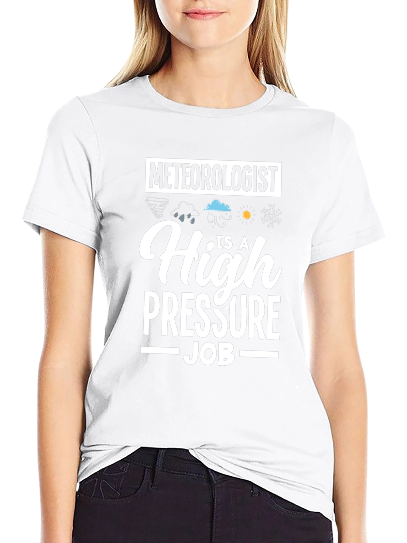 Meteorologist High Pressure Job T-Shirt