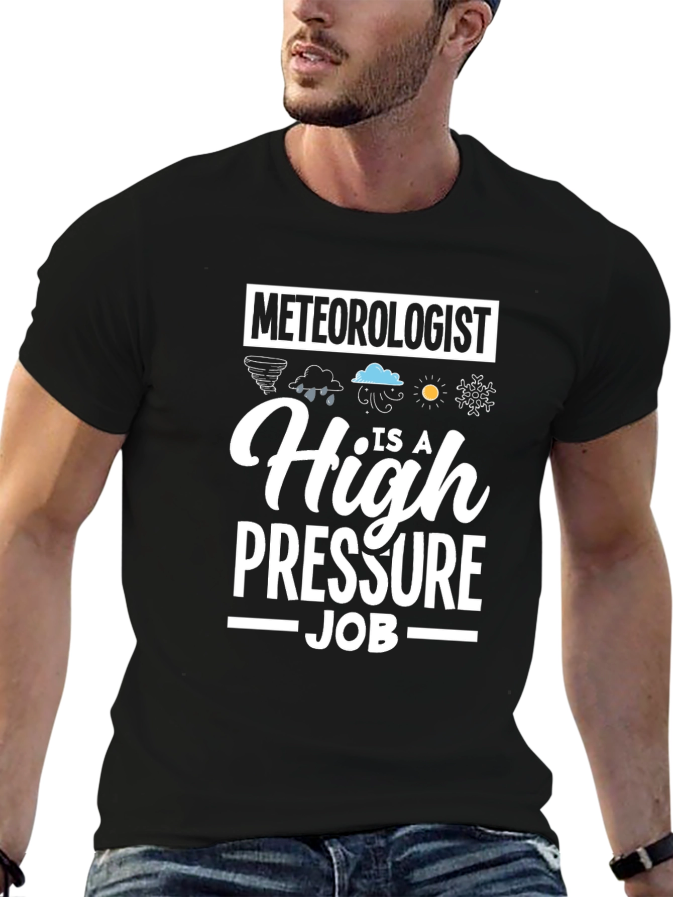Meteorologist High Pressure Job T-Shirt