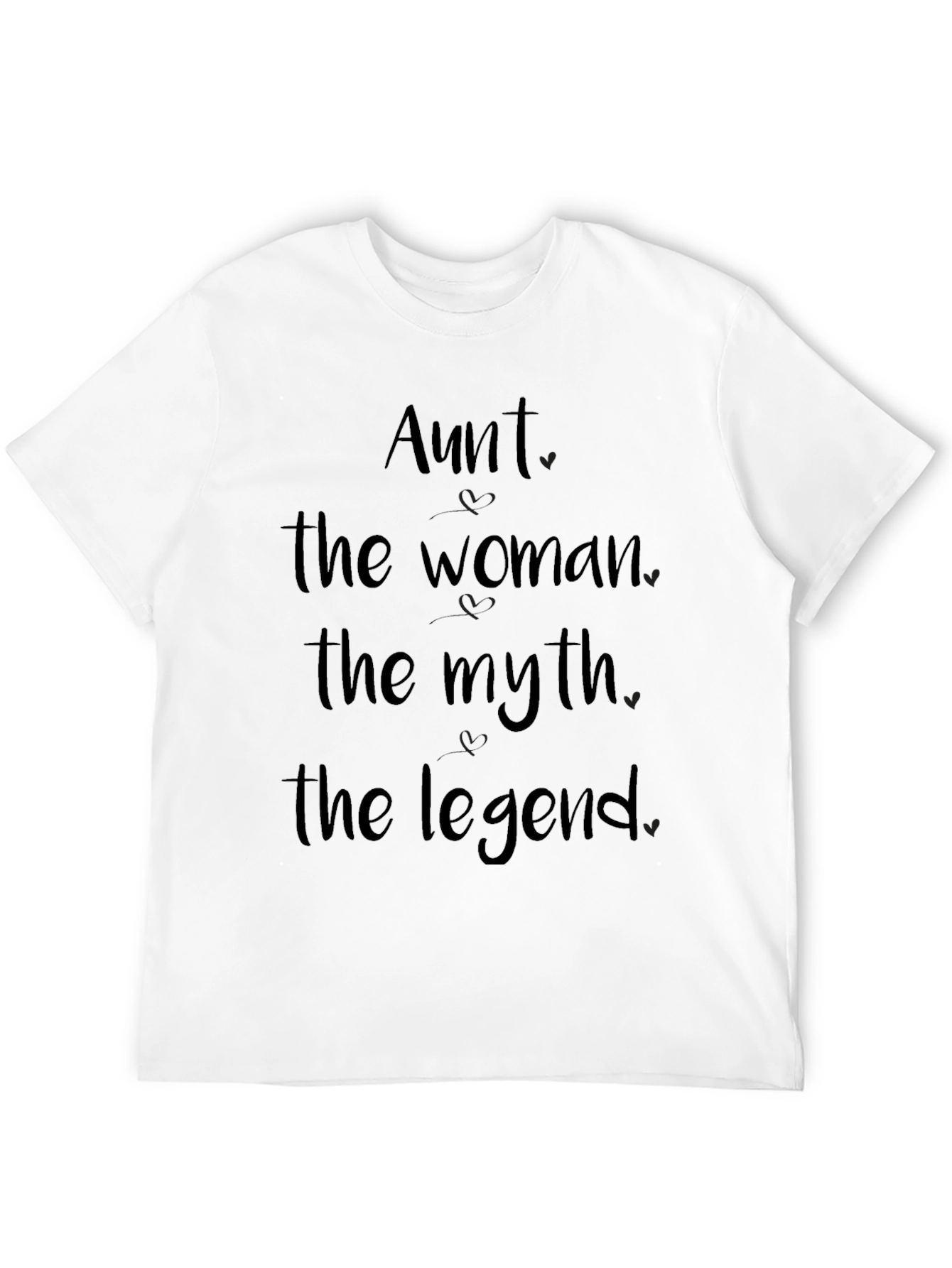 Aunt: The Woman The Myth The Legend T-Shirt