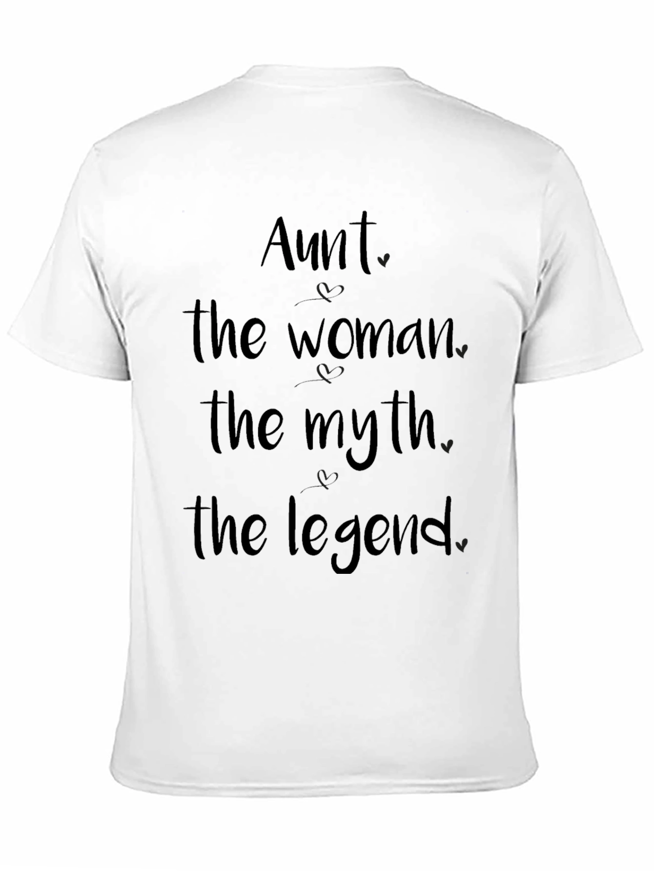 Aunt: The Woman The Myth The Legend T-Shirt