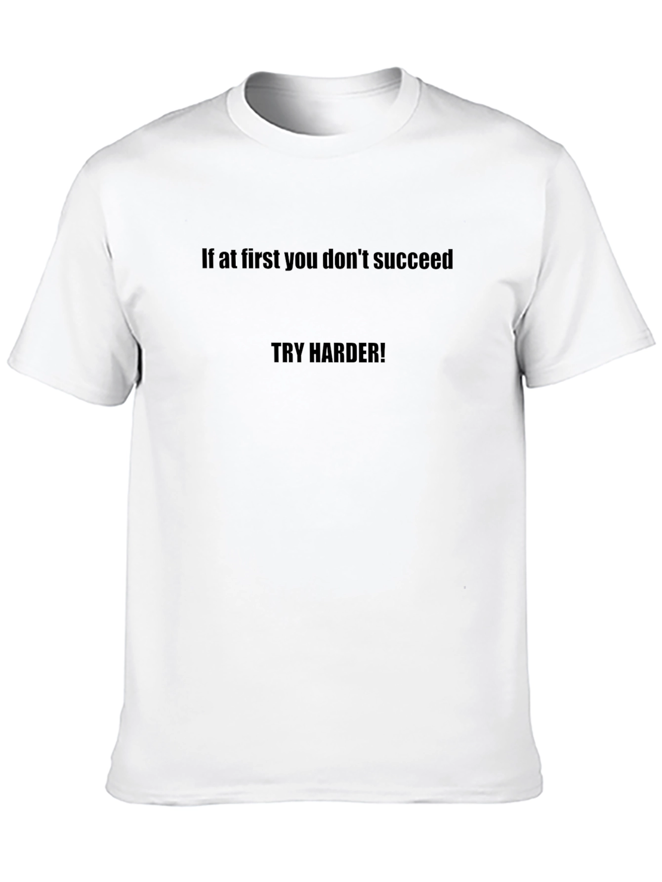 Motivational T-Shirt - Try Harder Black Tee