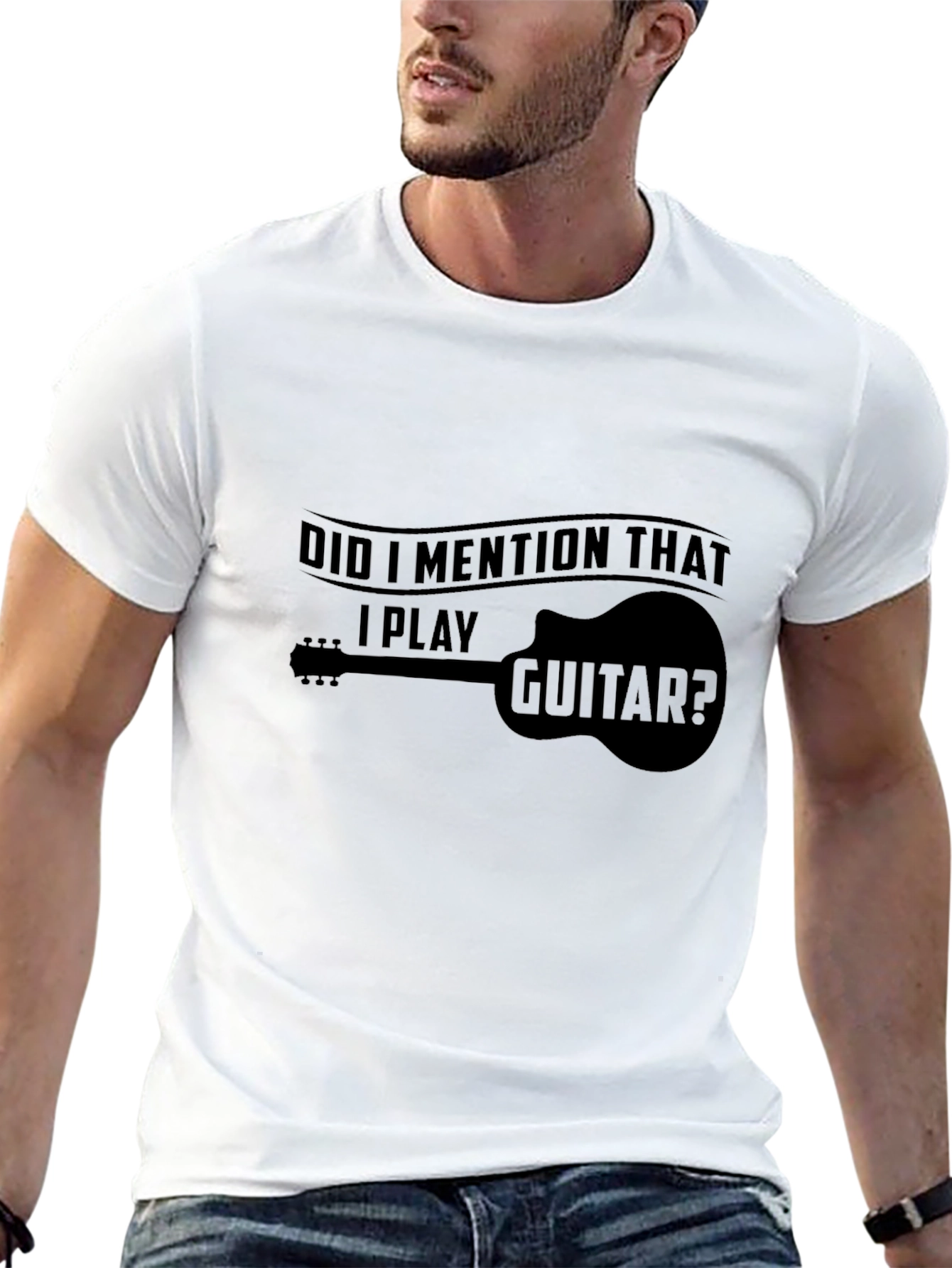 Guitar Player T-Shirt - Did I Mention That