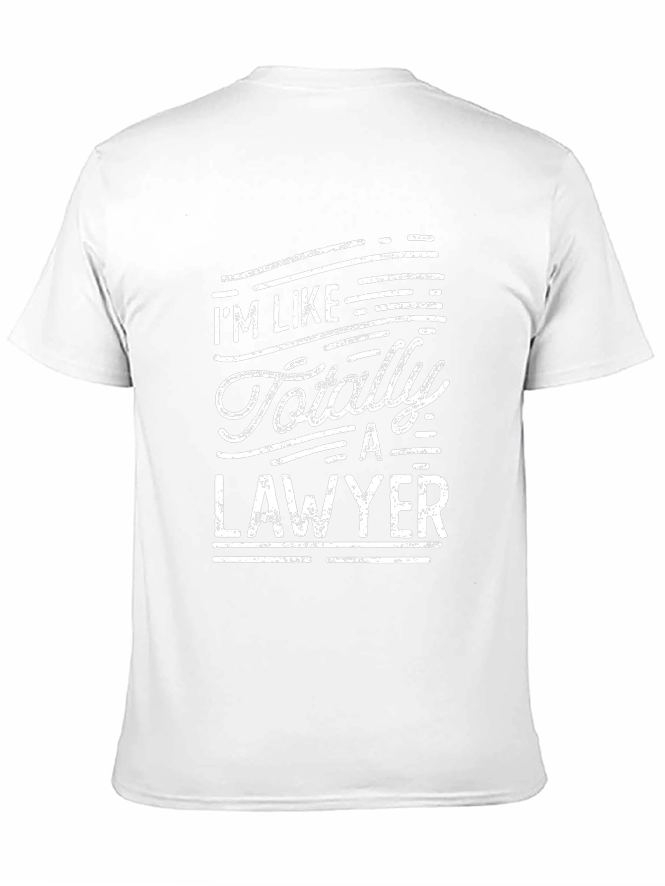 Im Like Totally A Lawyer T-Shirt Funny Gift