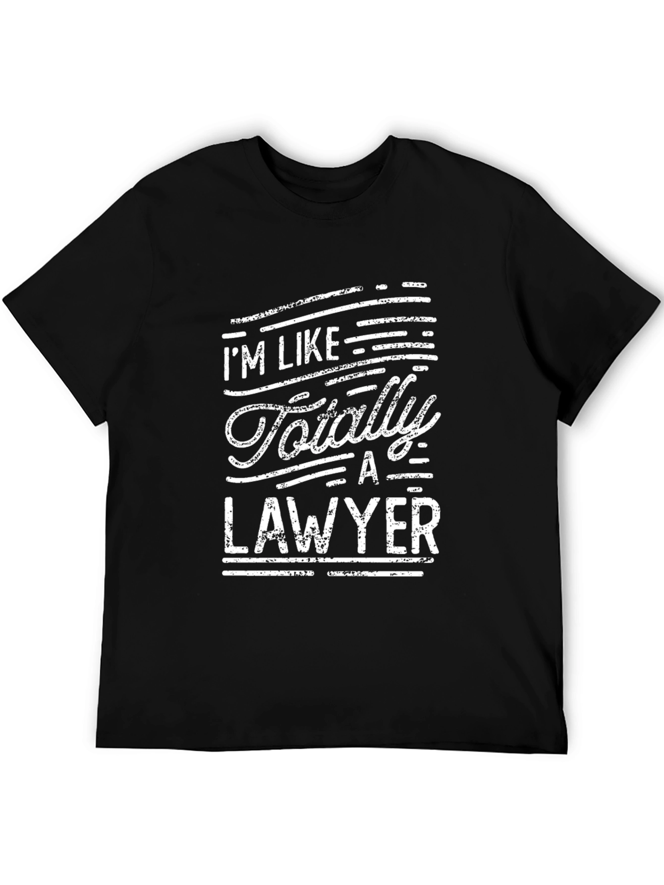 Im Like Totally A Lawyer T-Shirt Funny Gift