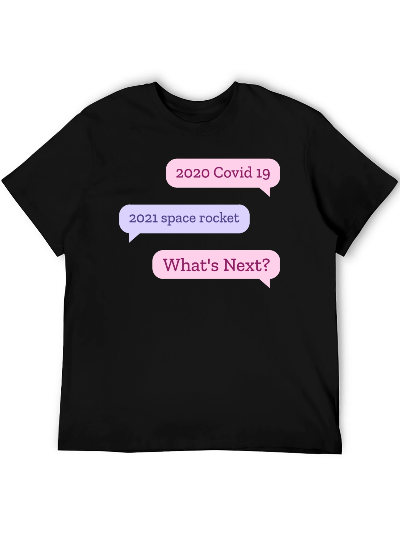 Humorous 2020-2021 Whats Next? T-Shirt