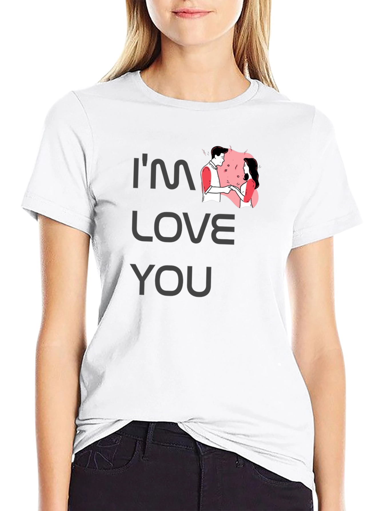 Im Love You T-Shirt - Romantic Graphic Tee