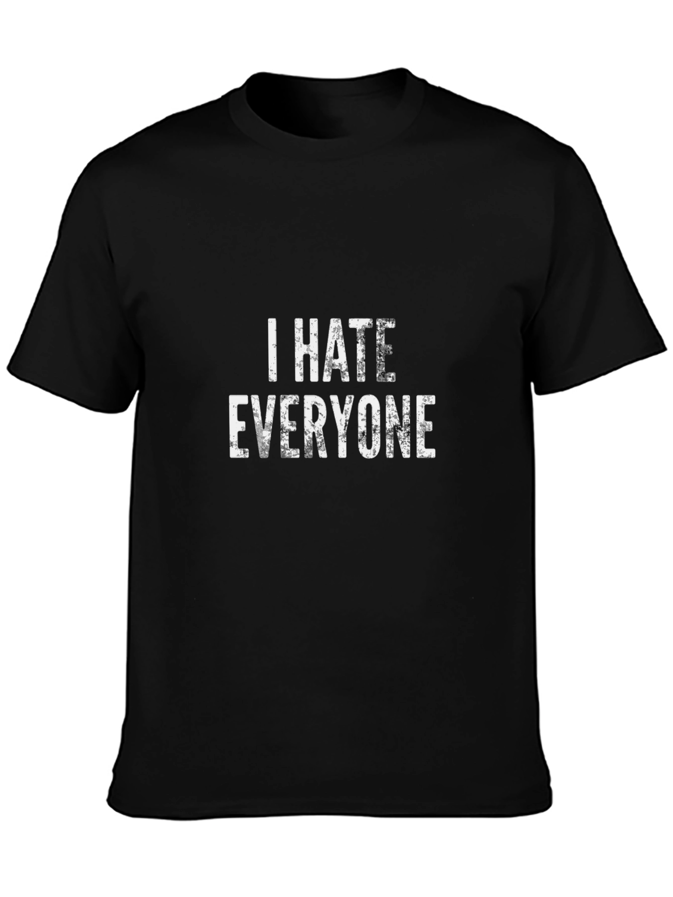 I Hate Everyone Graphic Print Black T-Shirt
