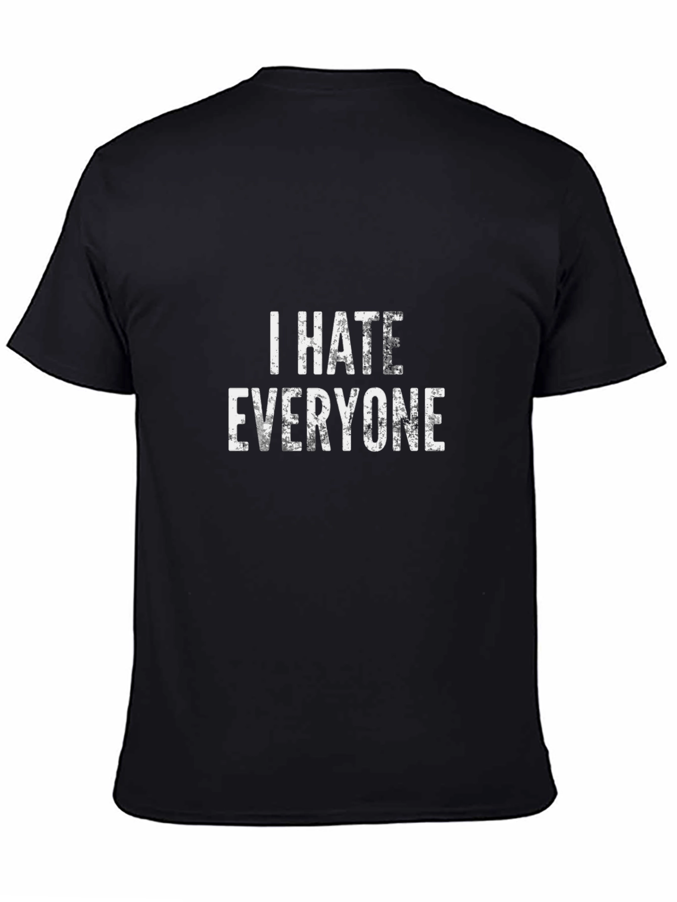 I Hate Everyone Graphic Print Black T-Shirt