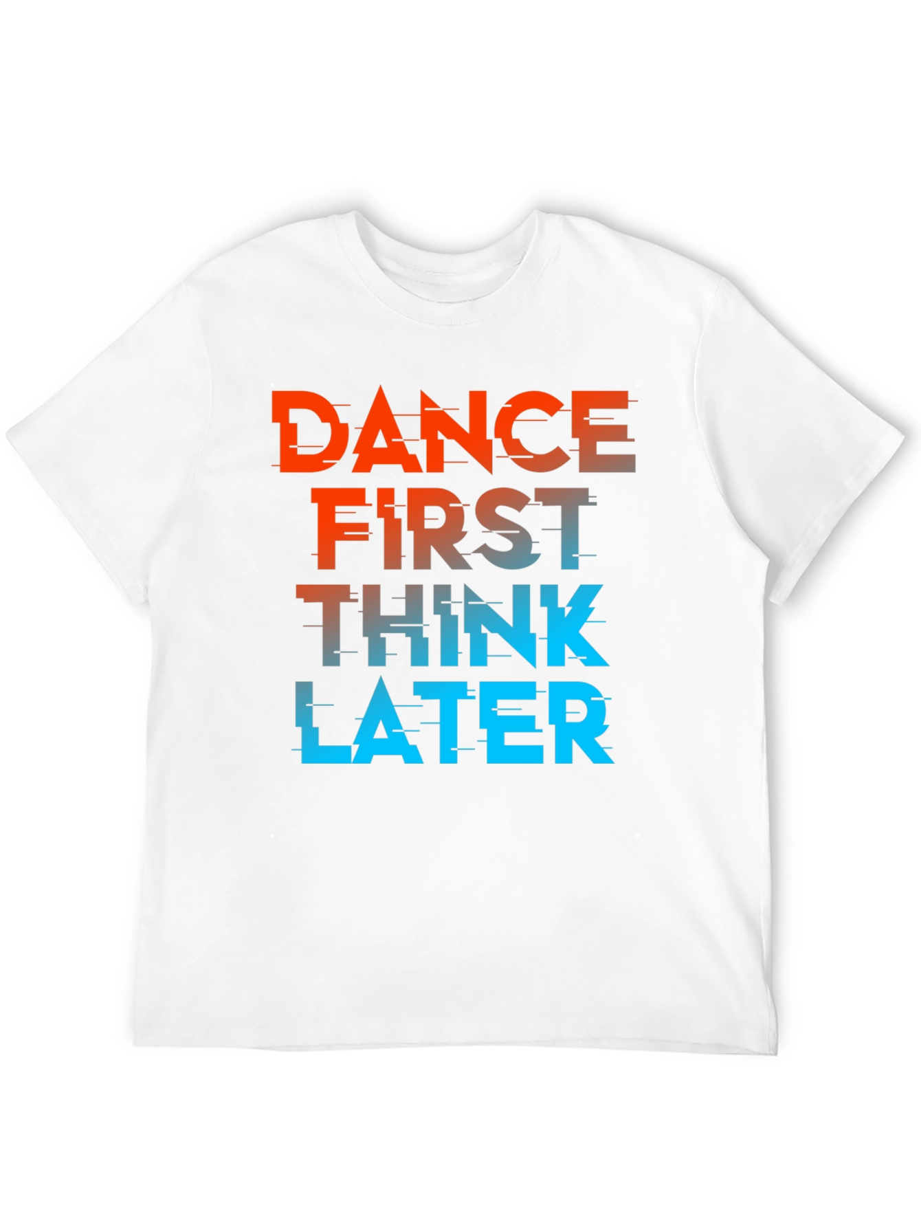 Dance First Think Later Black Graphic Tee