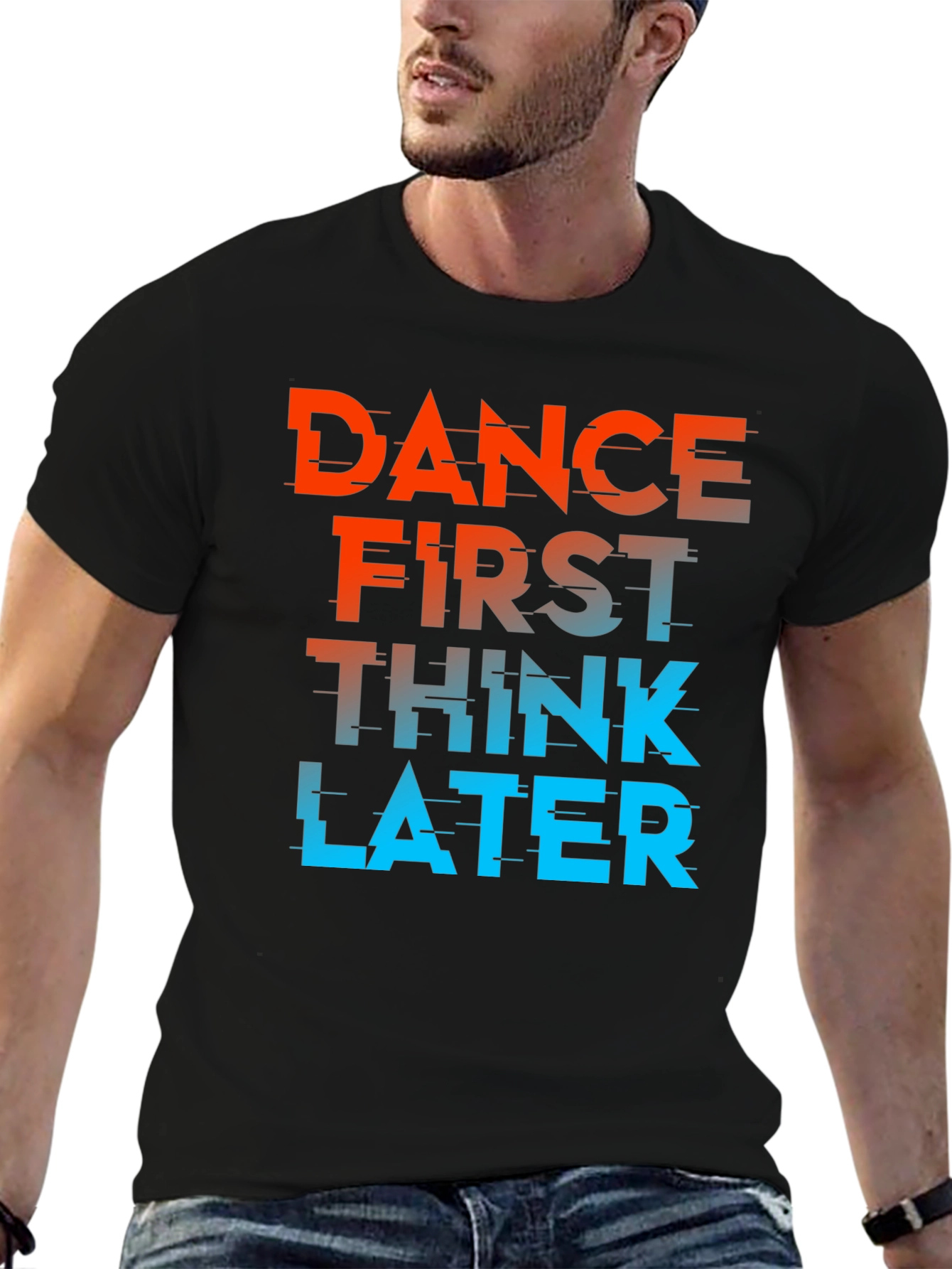 Dance First Think Later Black Graphic Tee