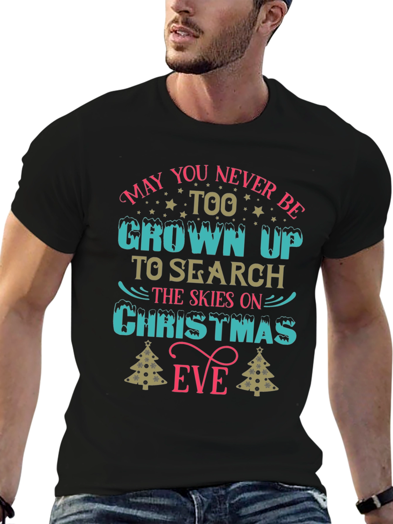 Christmas Eve T-Shirt: Never Too Grown Up