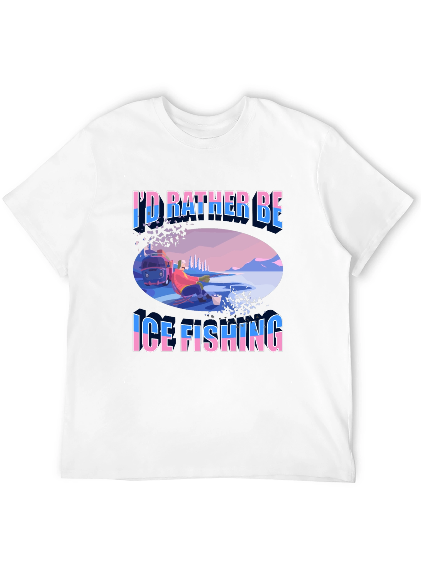Ice Fishing T-Shirt - Funny Fisherman Tee